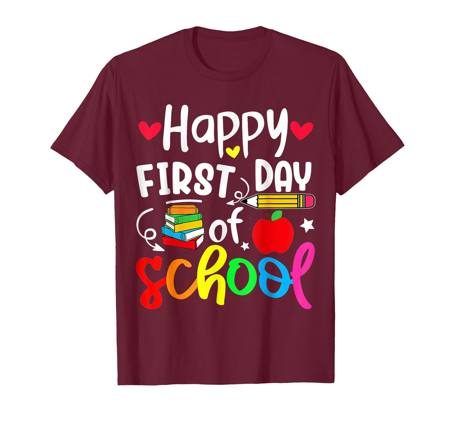 Back To School Happy First Day Of School Student Teacher T-Shirt for Men Women Kids