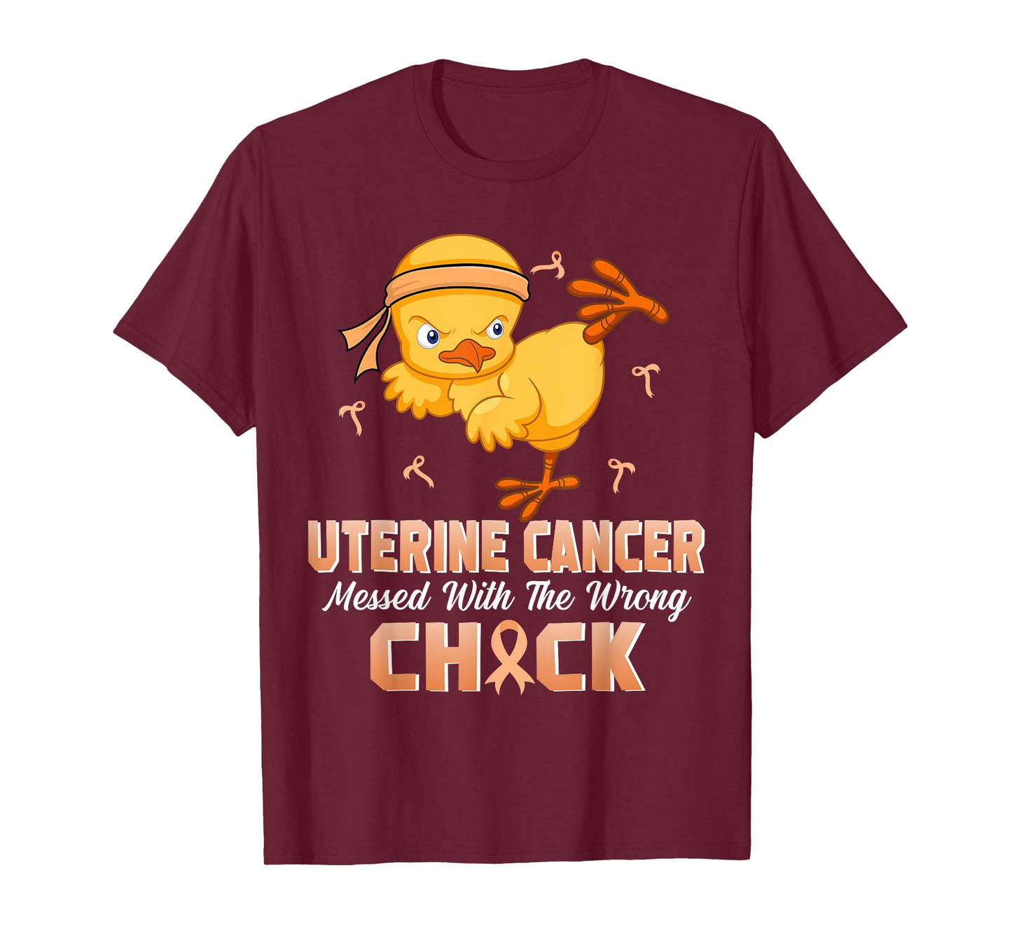 Uterine Cancer Messed With The Wrong Chick Warrior Survivor T-Shirt