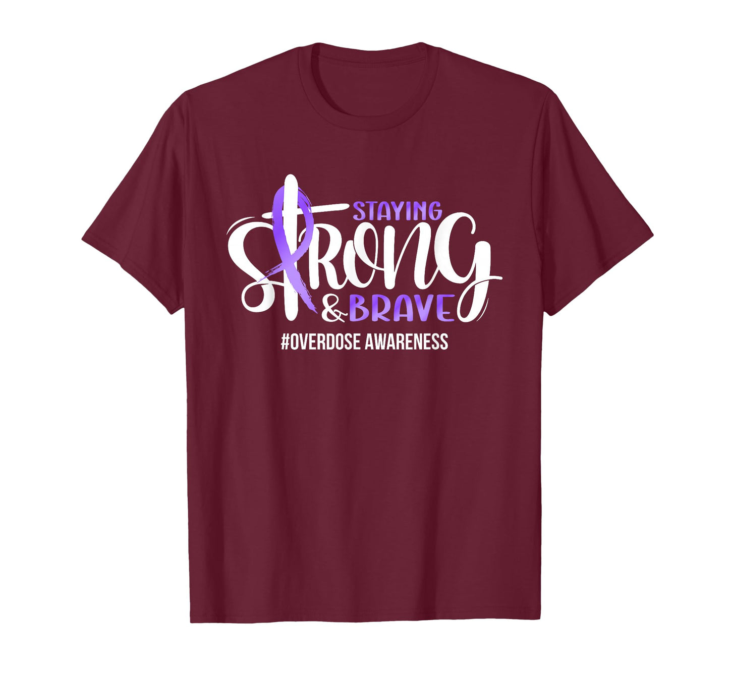 Overdose Warrior Quote Support Squad Overdose Awareness T-Shirt