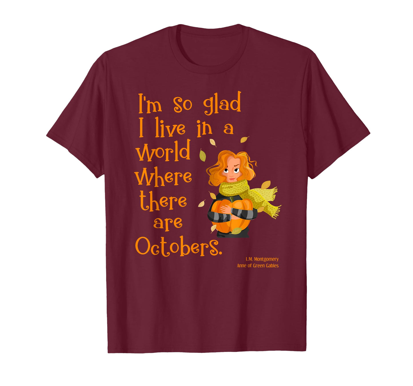 So Glad For October Anne of Green Gables Fall Quote Shirt T-Shirt