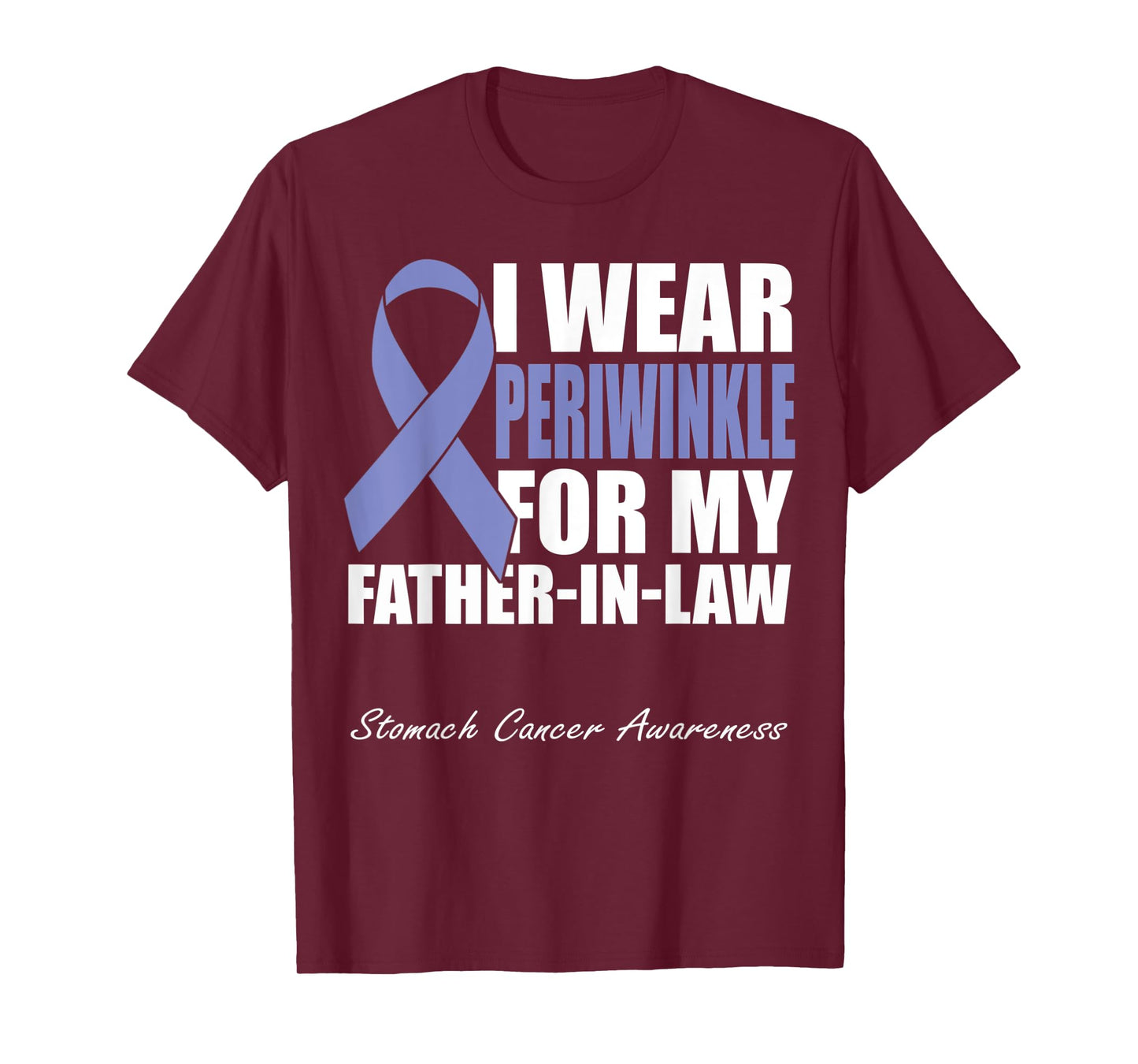 I Wear Periwinkle For My Father-In-Law Stomach Cancer T-Shirt