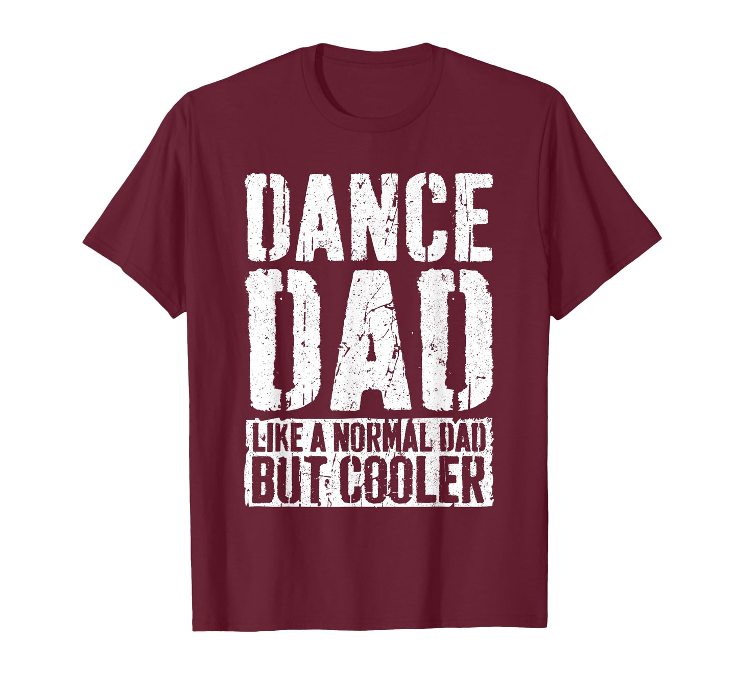 Dance Dad Shirts Black Straight Classic Shirt - Funny Saying 'Like A Normal Dad But Cooler' for Men