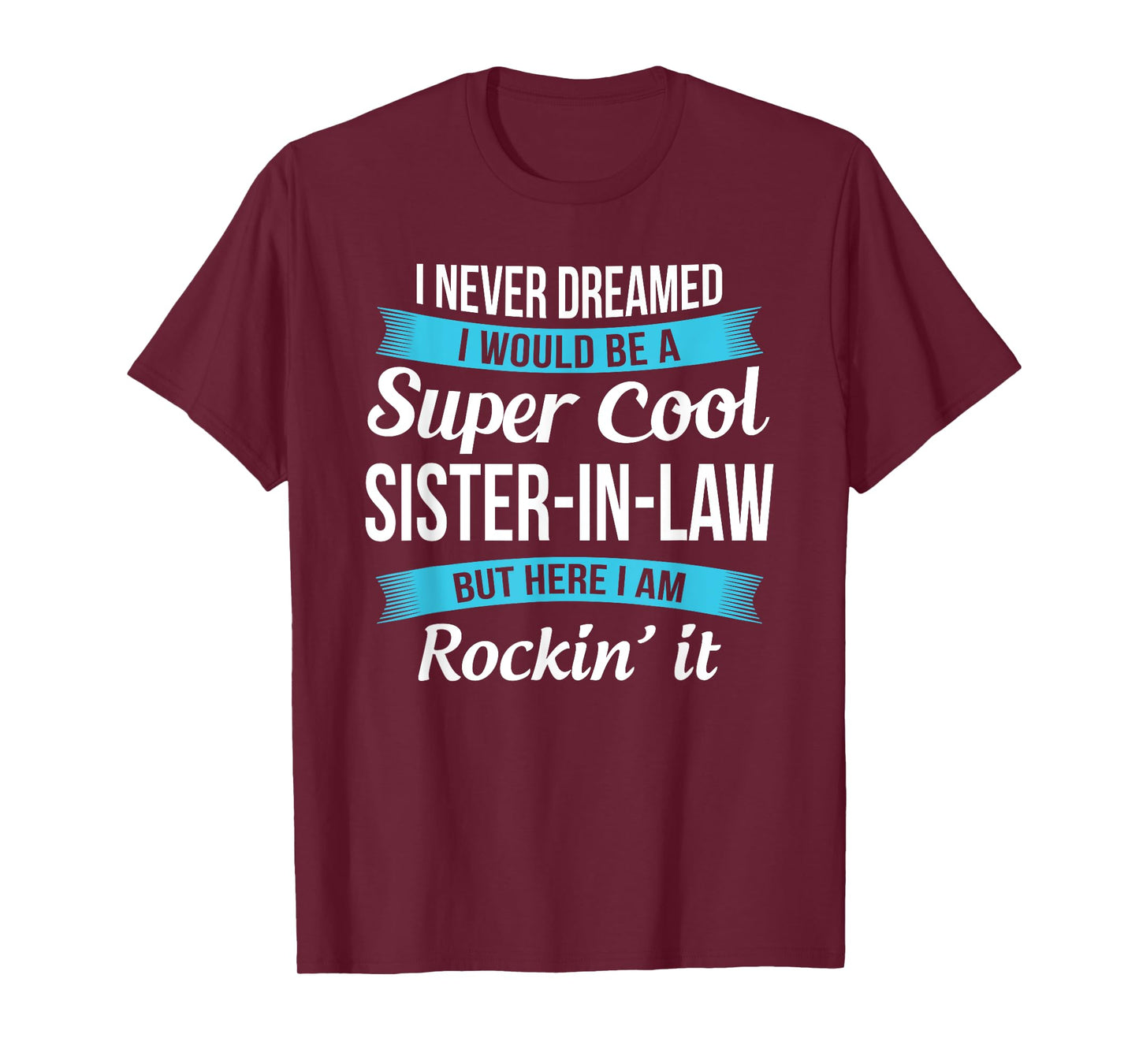 Funny Sister in Law TShirts Gift Tee Shirts T-Shirt