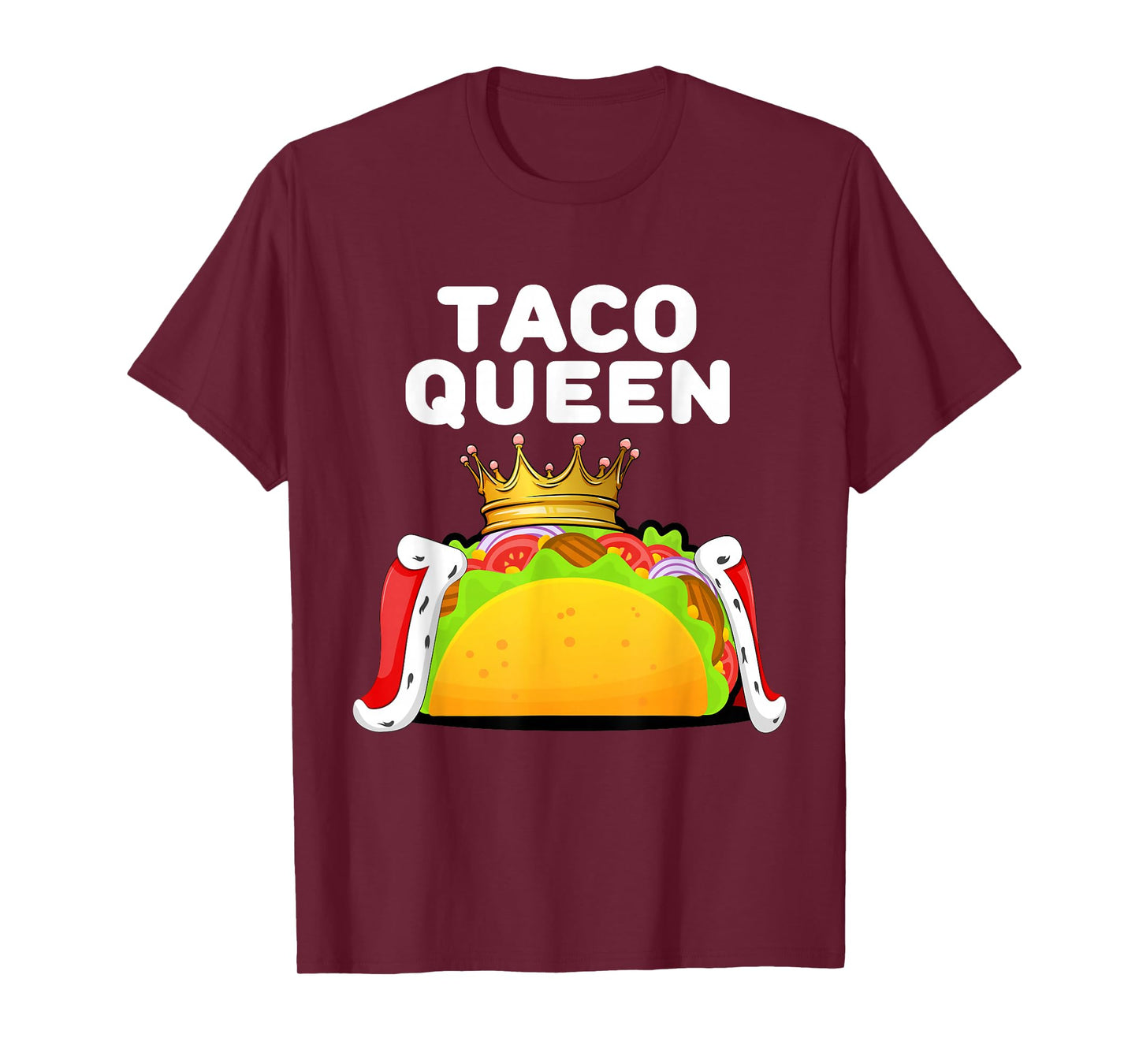Womens Taco Queen Funny Food Lover Mexican Fiesta Humor T-Shirt