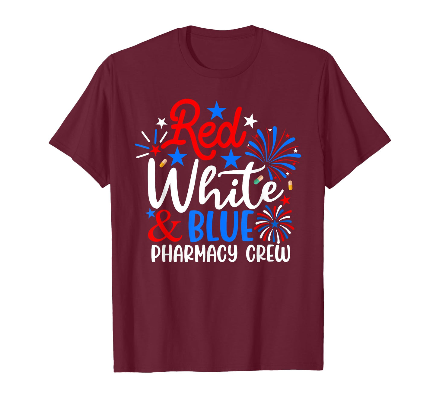 Red White And Blue Pharmacy Crew Funny 4th Of July Patriotic T-Shirt