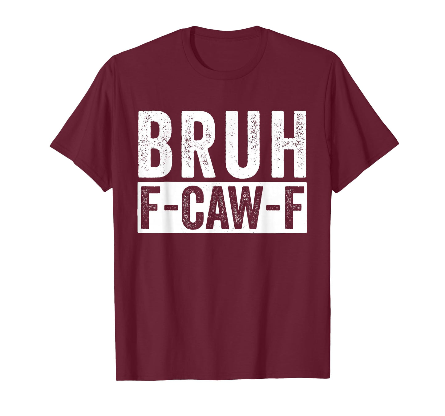 Funny F-Caw-F Bruh FCAWF Chicken Crow Meme Funny Humor FCAWF T-Shirt