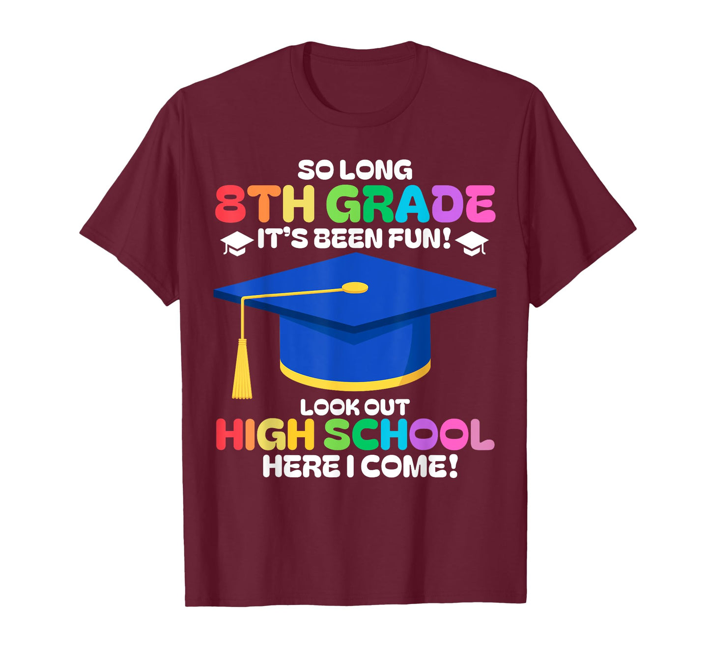 So Long 8th Grade Graduation High School Groovy Vacation Fun T-Shirt