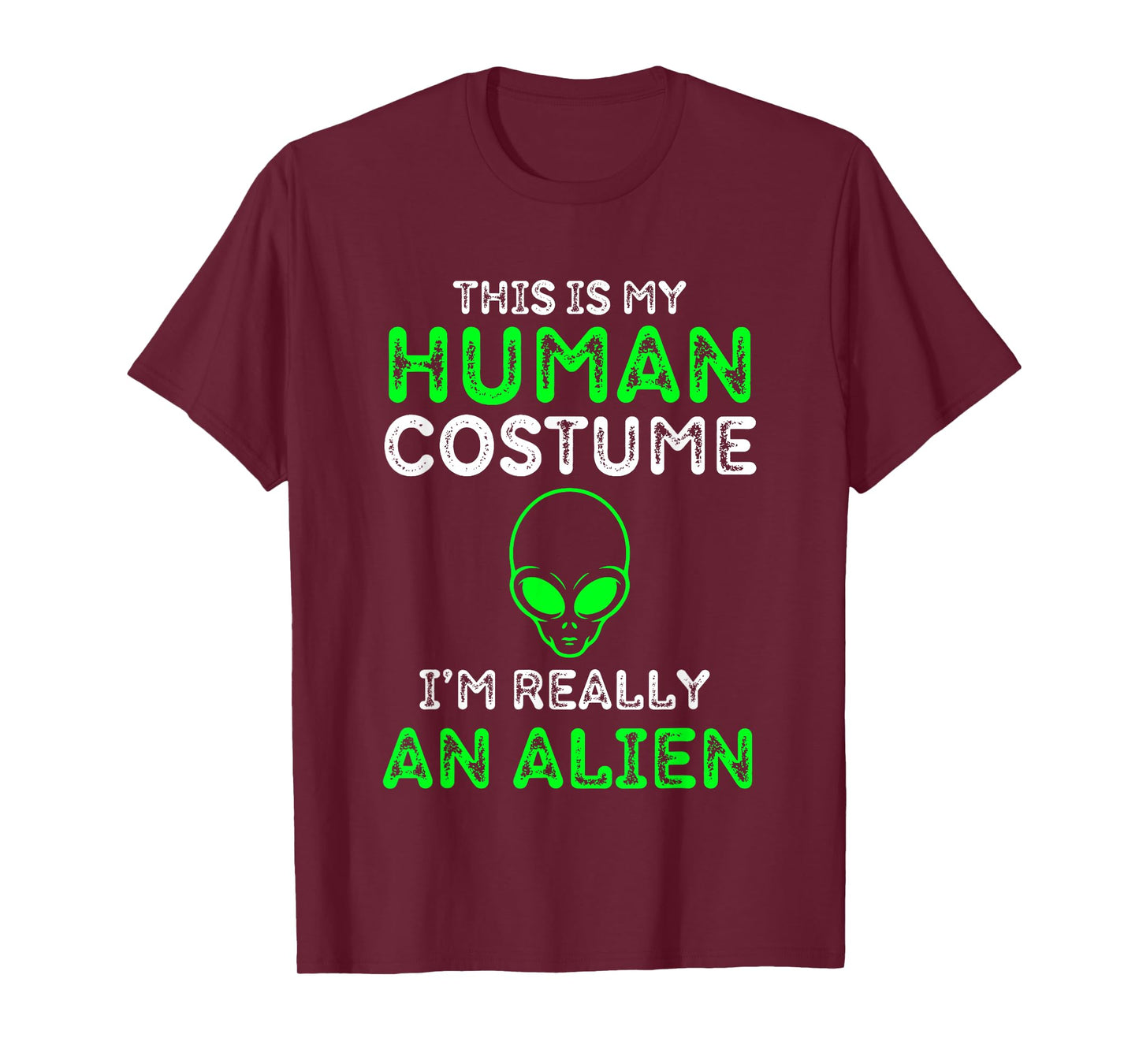 This Is My Human Costume I'm Really An Alien Funny UFO T-Shirt