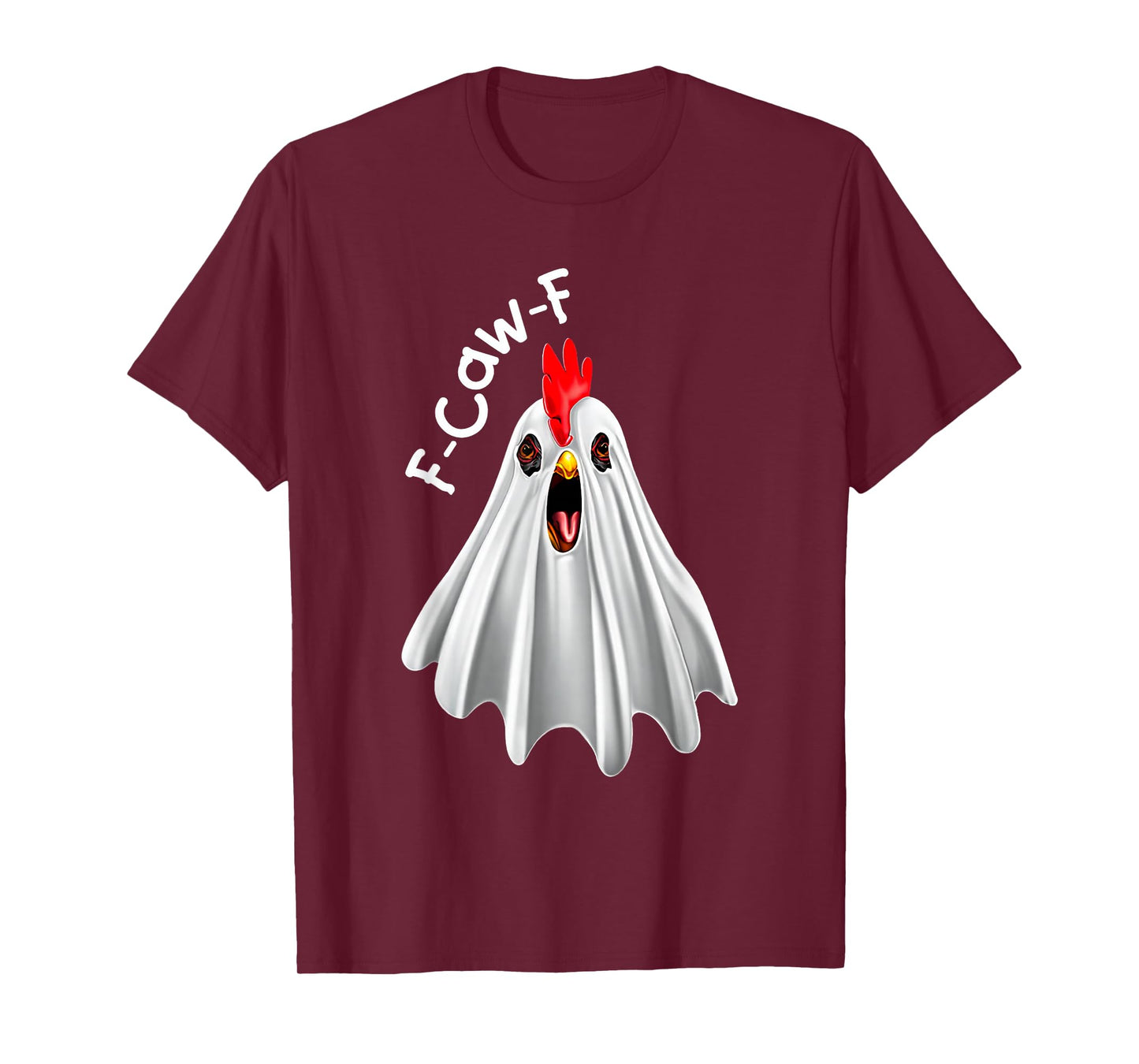 Funny F-Caw-F Chicken FCAWF Chicken Ghost for Halloween Love T-Shirt