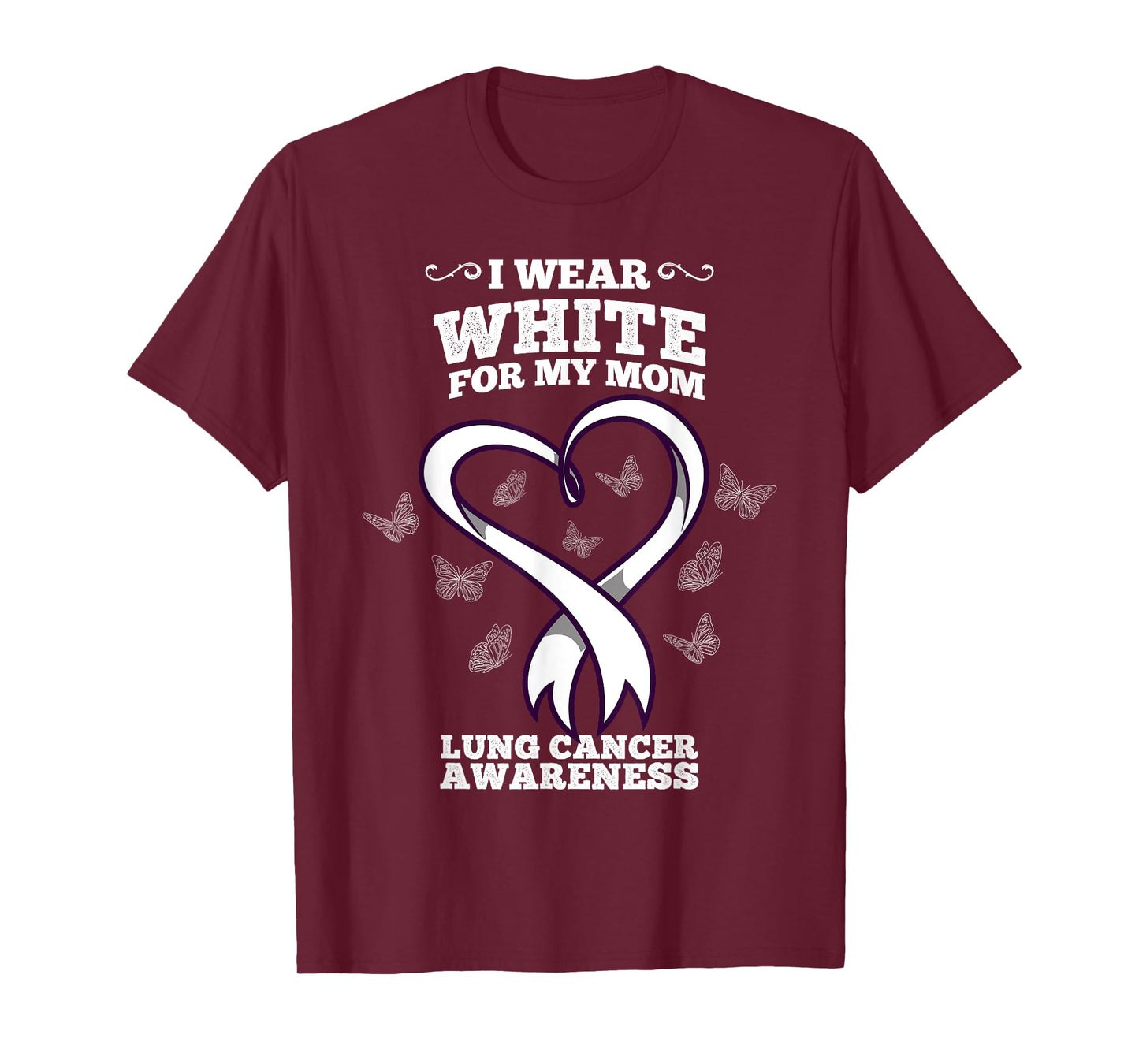 I Wear White For My Mom Lung Cancer Awareness T-Shirt
