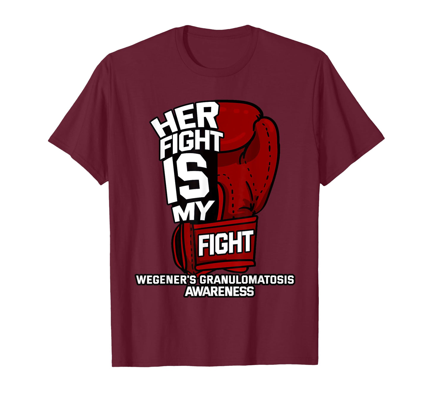 Her Fight My Fight Wegener's Granulomatosis Survivor WG GPA T-Shirt