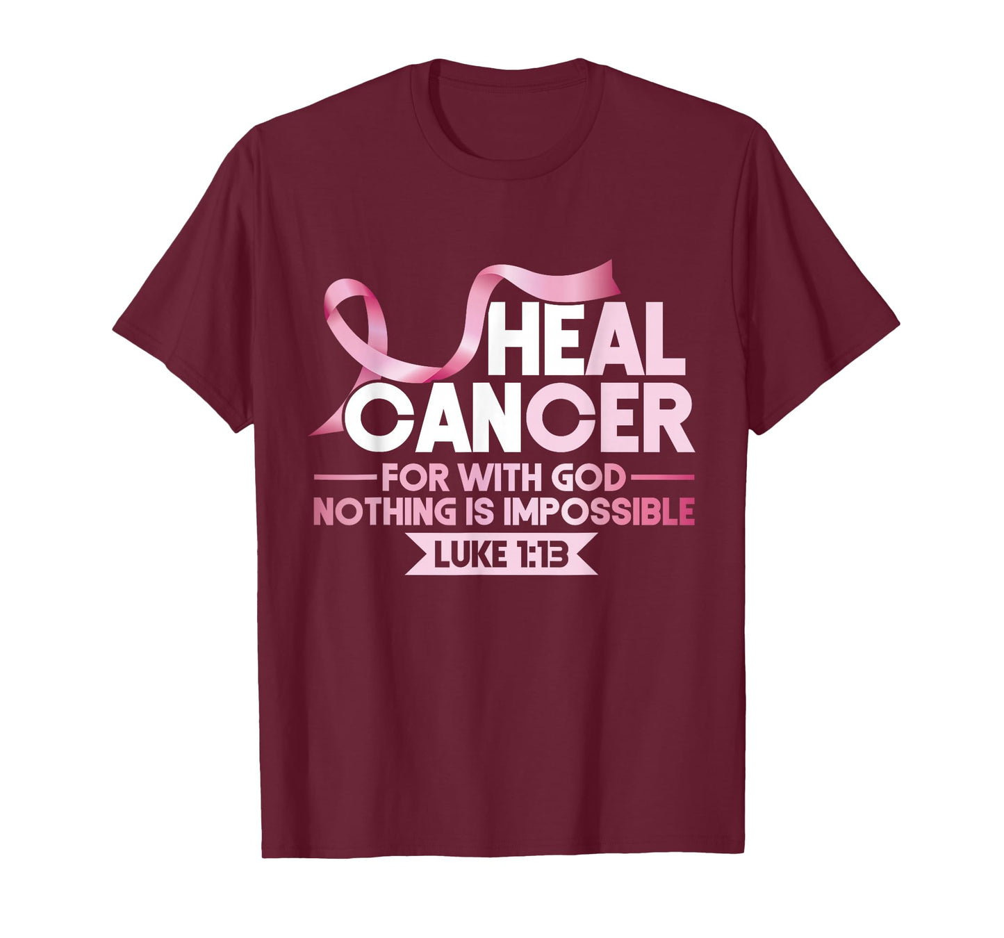 Breast He Can Heal Cancer God Nothing Impossible Awareness T-Shirt