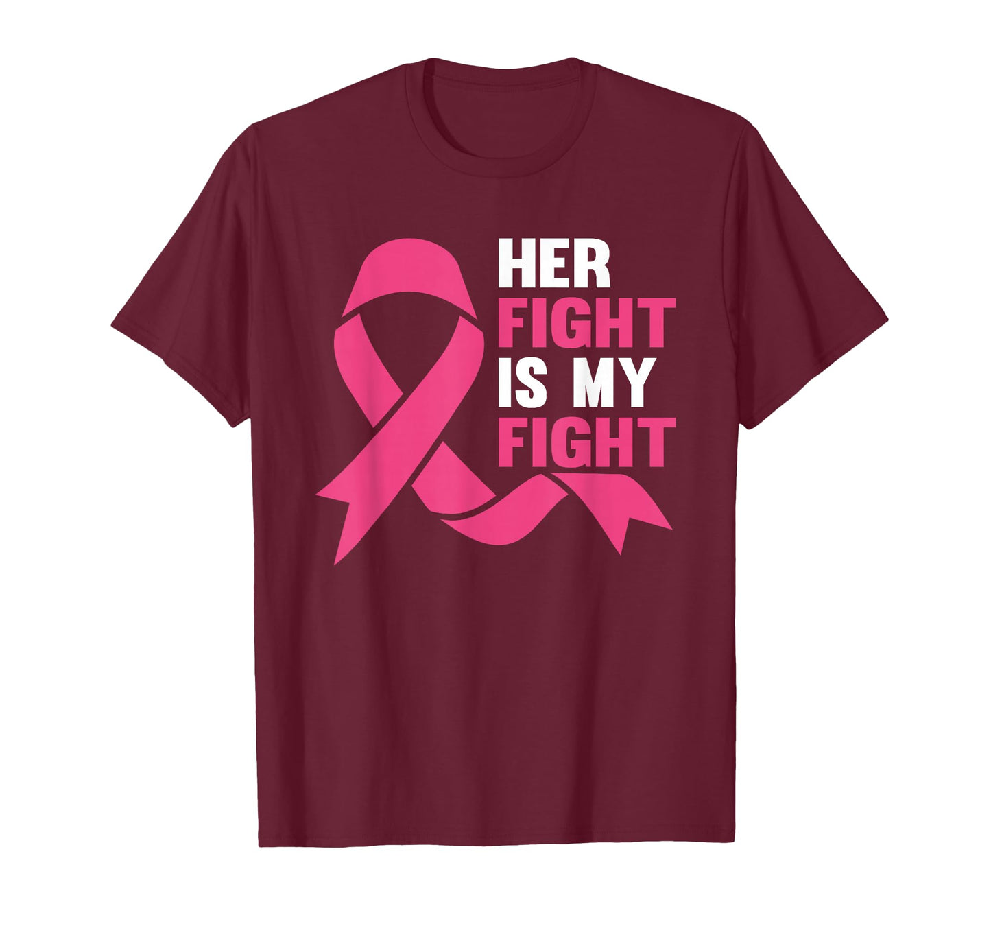 Her Fight is My Fight Breast Cancer Awareness Survivor Gifts T-Shirt