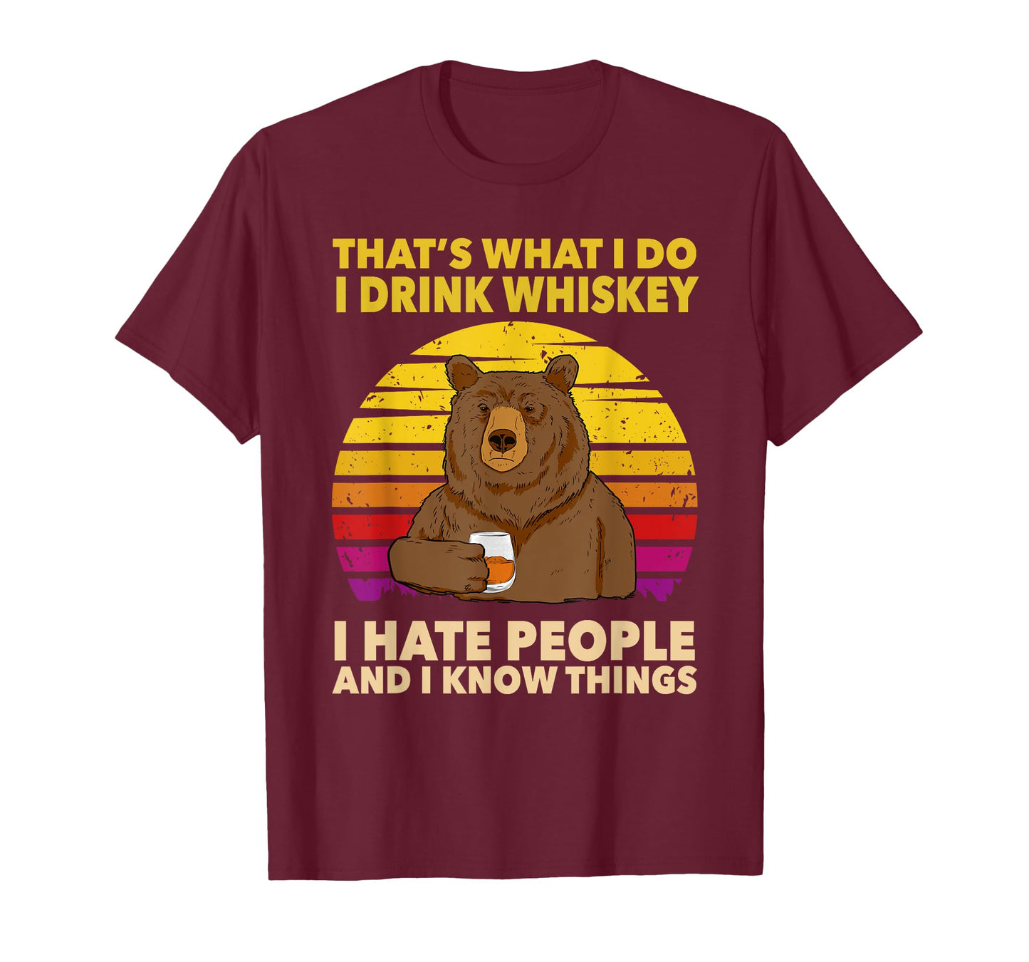 That's What I Do I Drink Whiskey I Hate People Bear Vintage T-Shirt