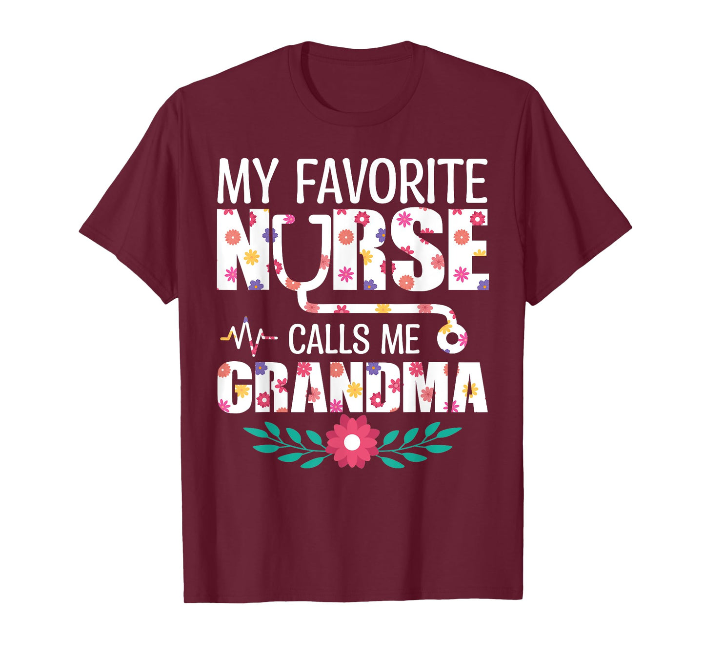 My Favorite Nurse Calls Me Grandma Proud Nurse Family Match T-Shirt