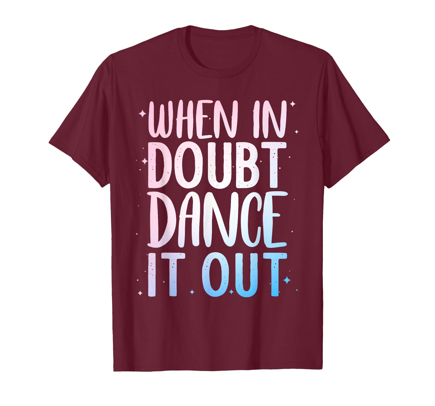 Cute Dance Design For Girls Women Dance Recital Class Dancer T-Shirt
