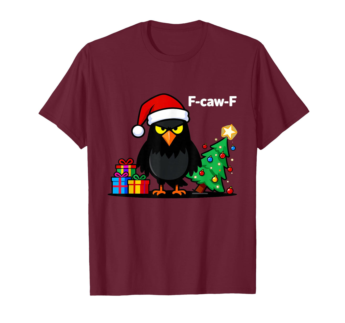 F-caw-F Crow Christmas Funny Holidays X-mas f Caw F Raven T-Shirt
