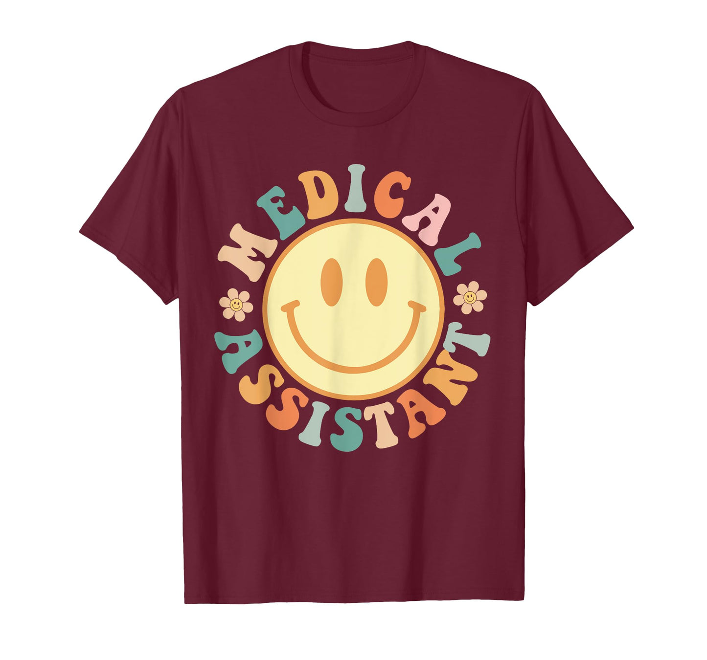 Medical Assistant Nurse Life Doctor Assistant Student T-Shirt