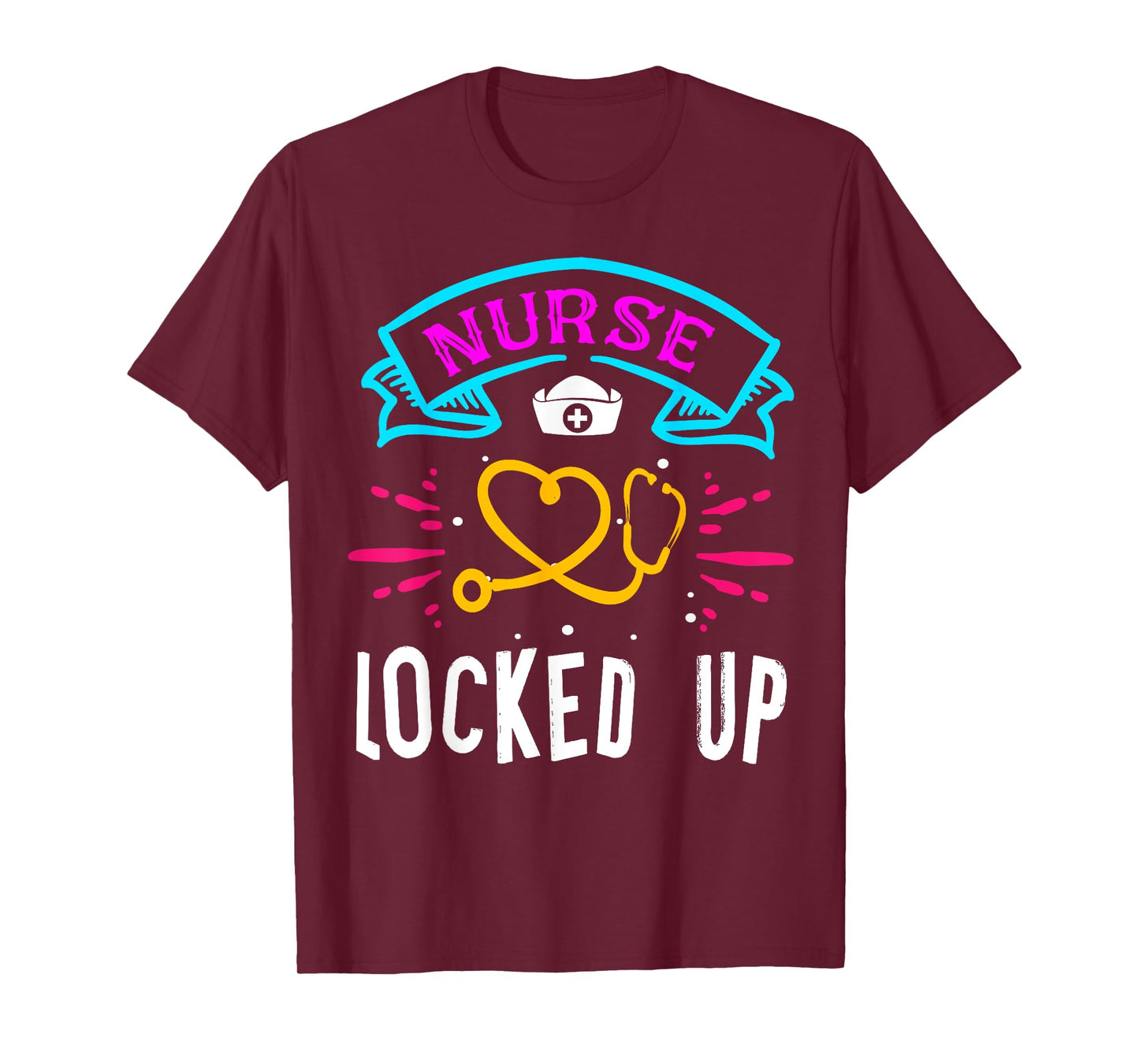 Nurse Locked Up Funny Correctional Nurse T-Shirt