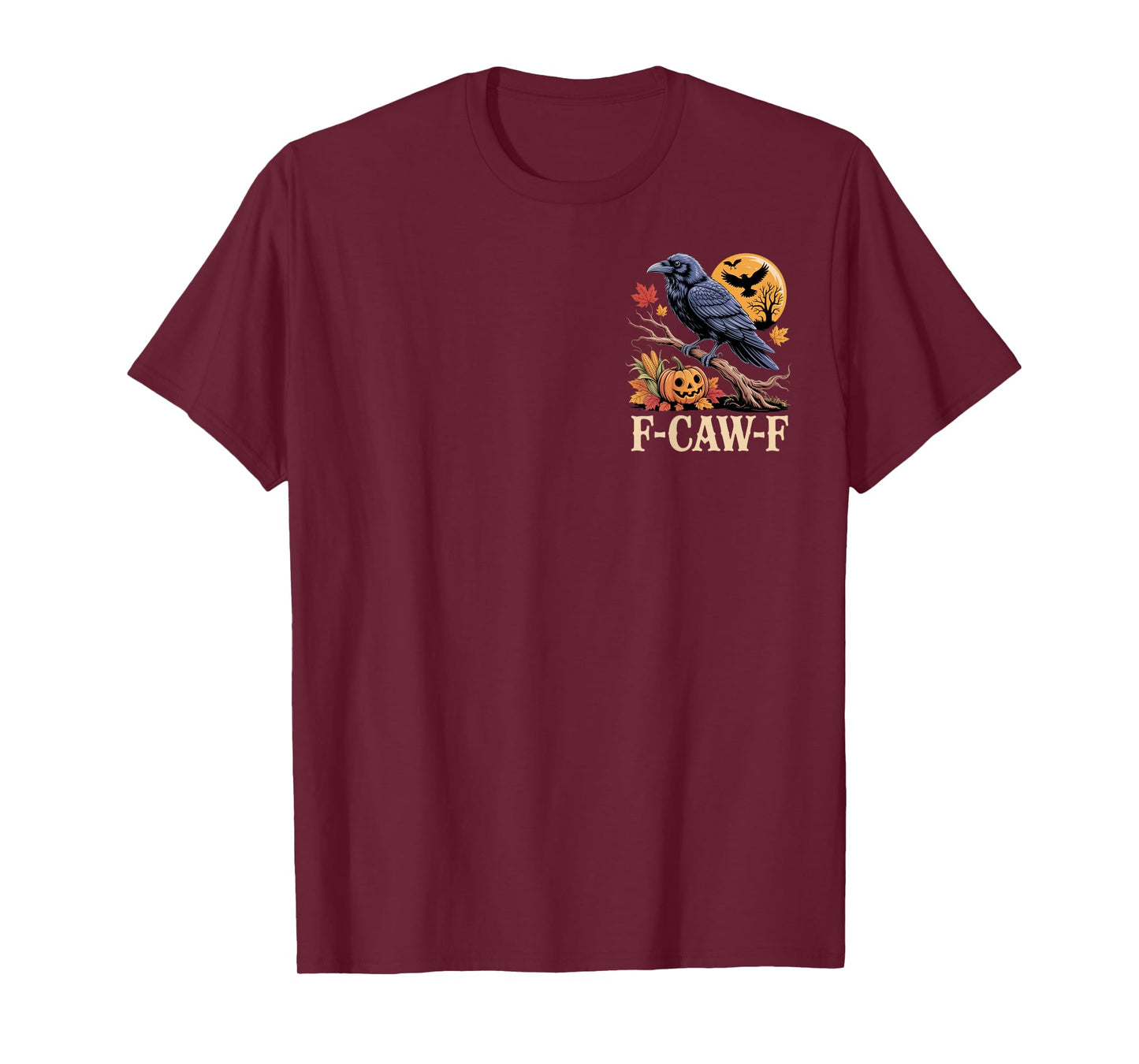 F-CAW-F Raven Humor for Halloween Enthusiasts T-Shirt