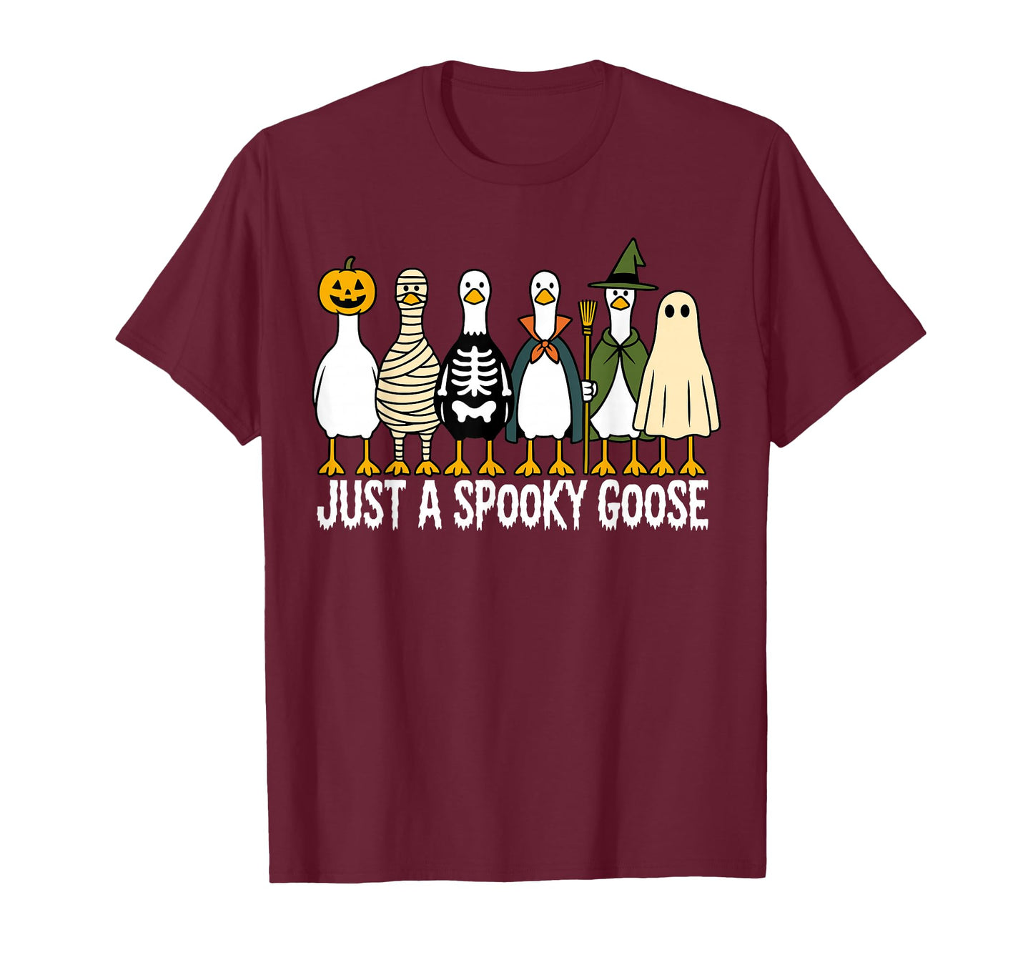 Just A Spooky Goose Halloween Funny Silly Goose Halloween T-Shirt
