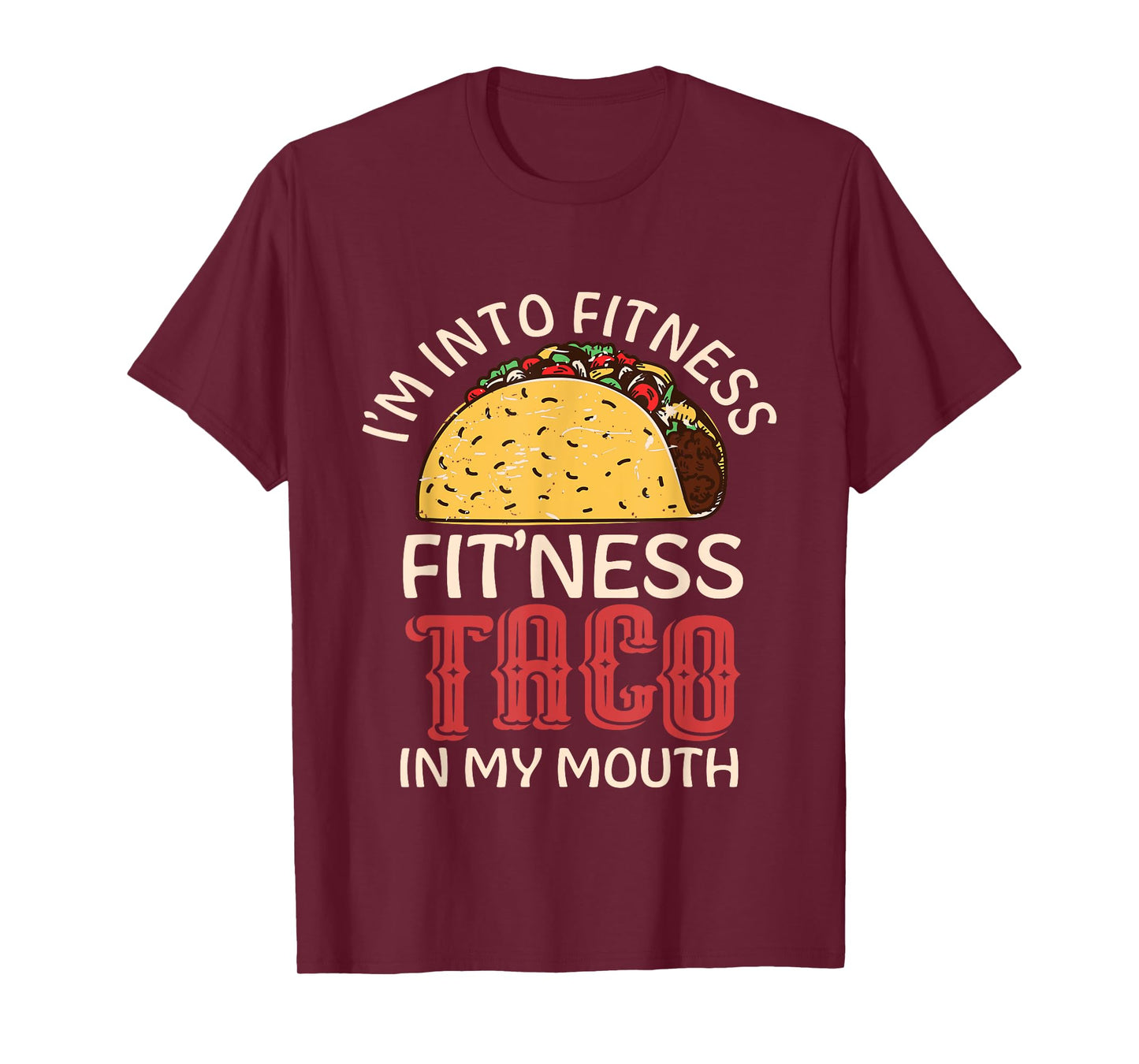 Fitness Taco In My Mouth T-Shirt