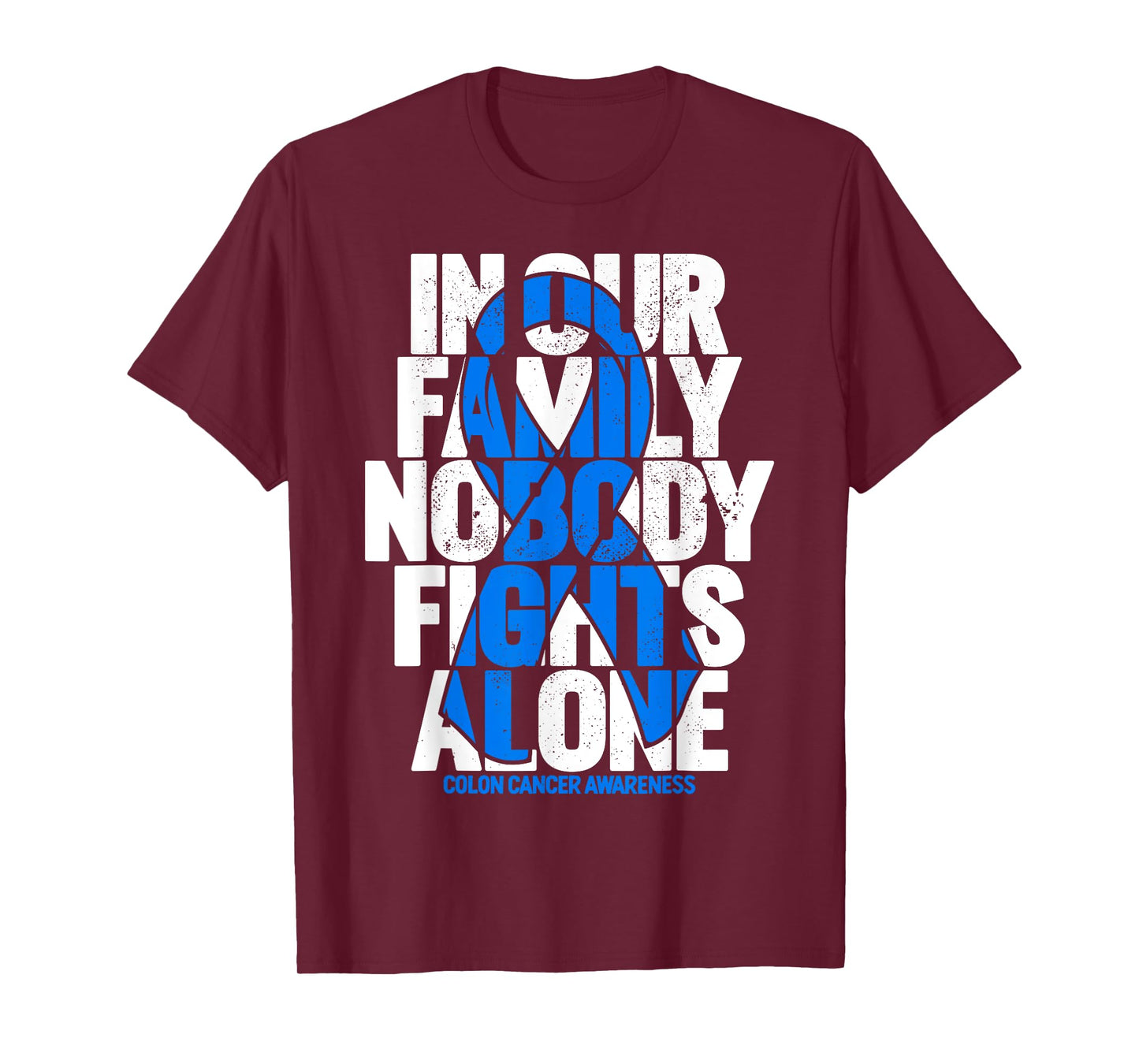 Colorectal Cancer Support Family Blue Colon Cancer Awareness T-Shirt