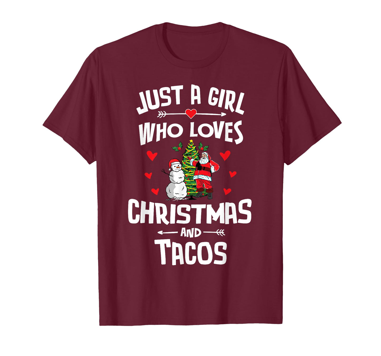 Just A Girl Who Loves Christmas And Tacos Gift Women T-Shirt