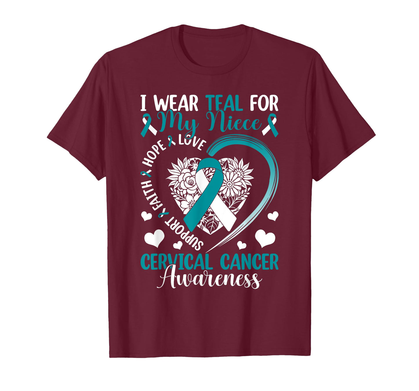 I Wear Teal For My Niece Cervical Cancer Awareness Support T-Shirt
