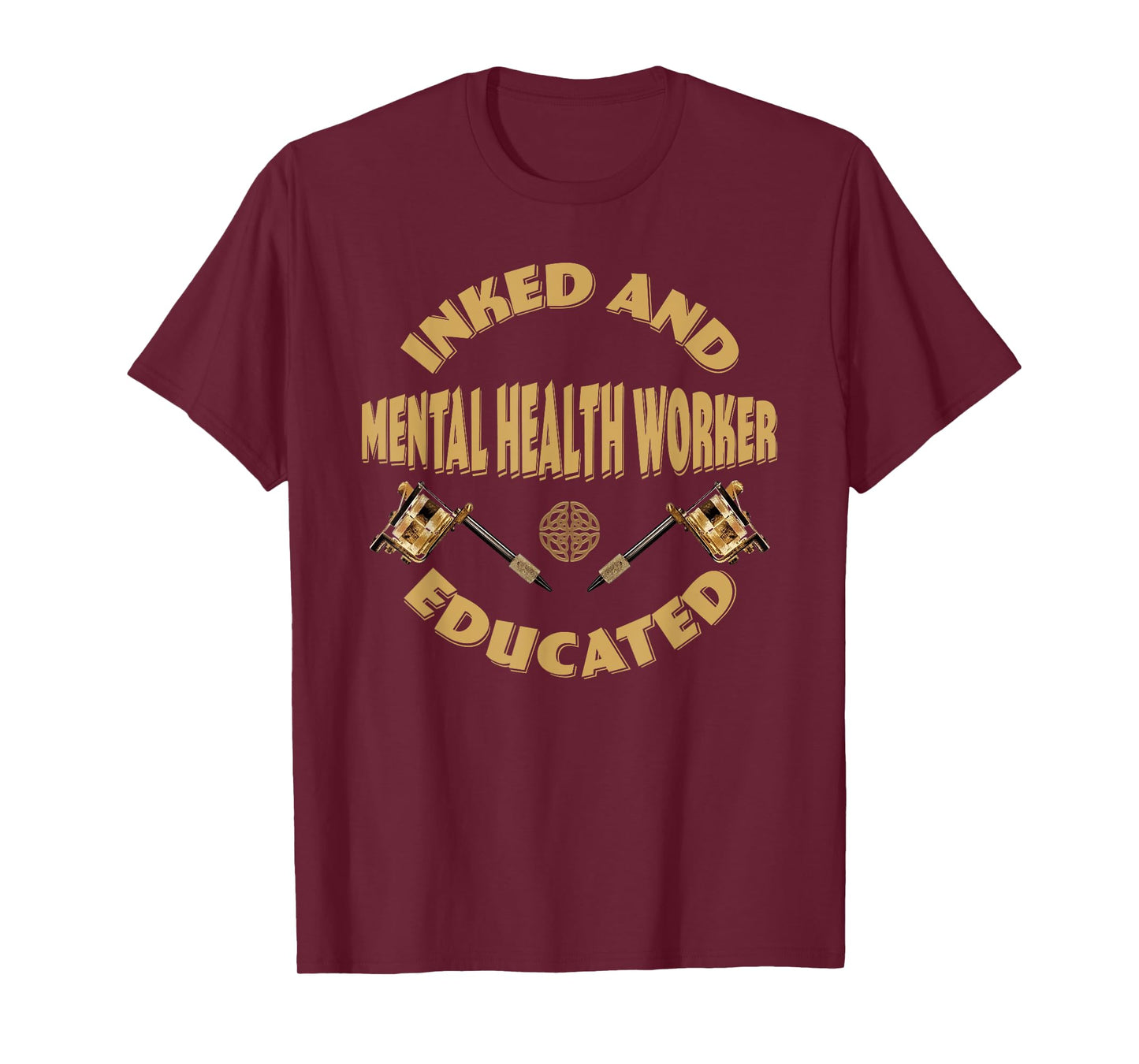 Inked and educated Mental Health Worker T-Shirt