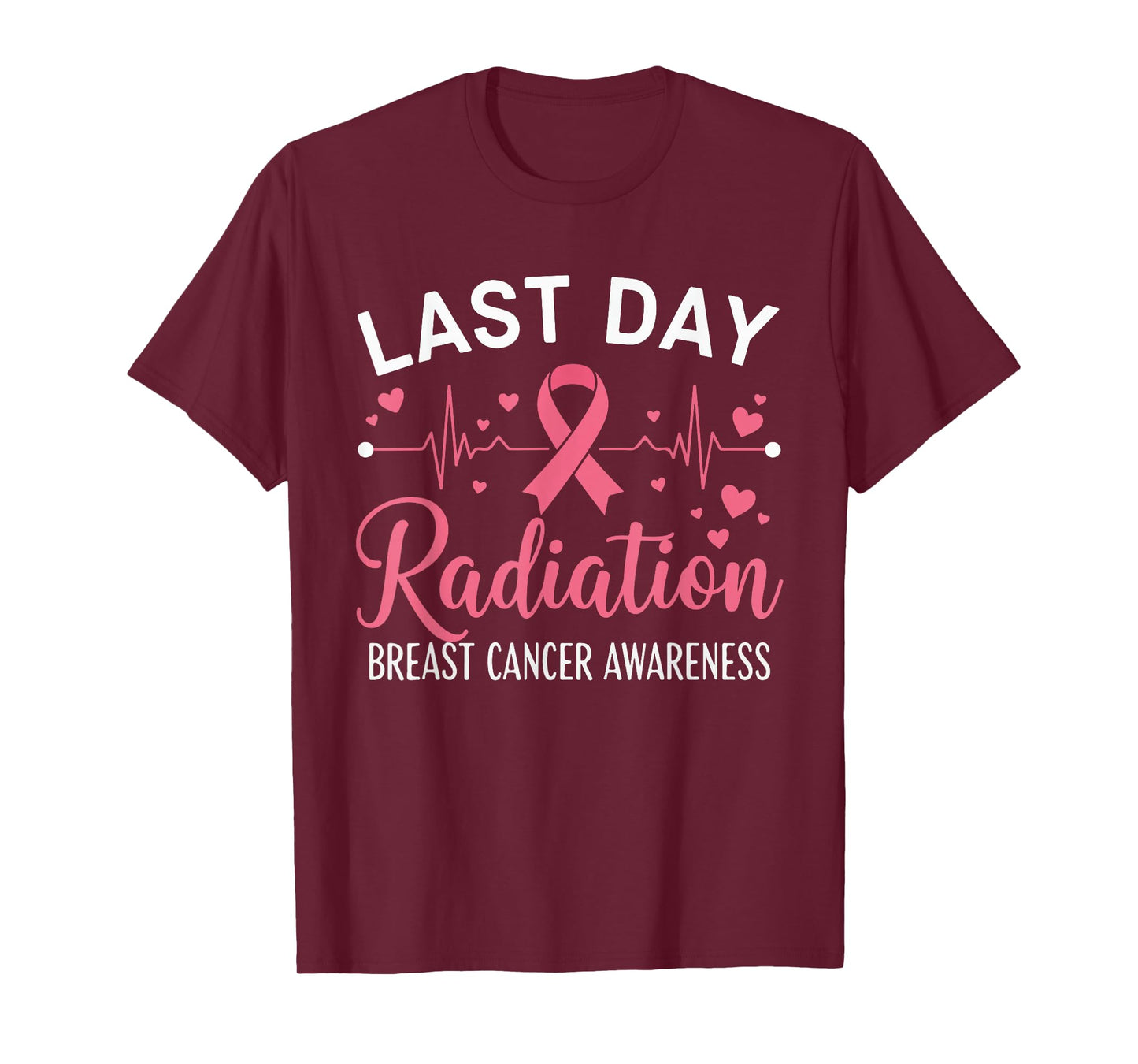 Last Day of Radiation Heartbeat Breast Cancer Awareness T-Shirt