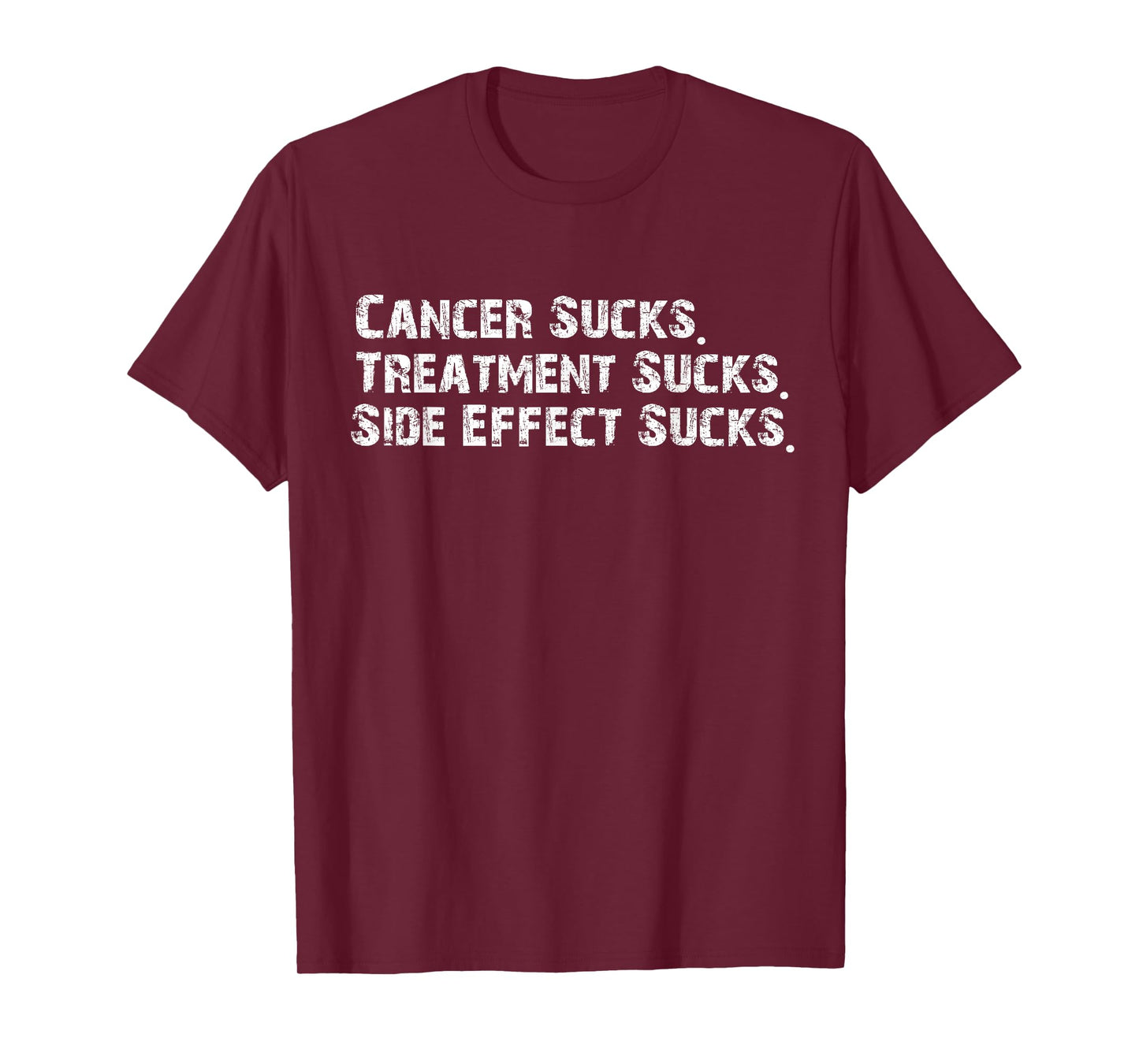 Cancer sucks treatment sucks side effect sucks survivor T-Shirt