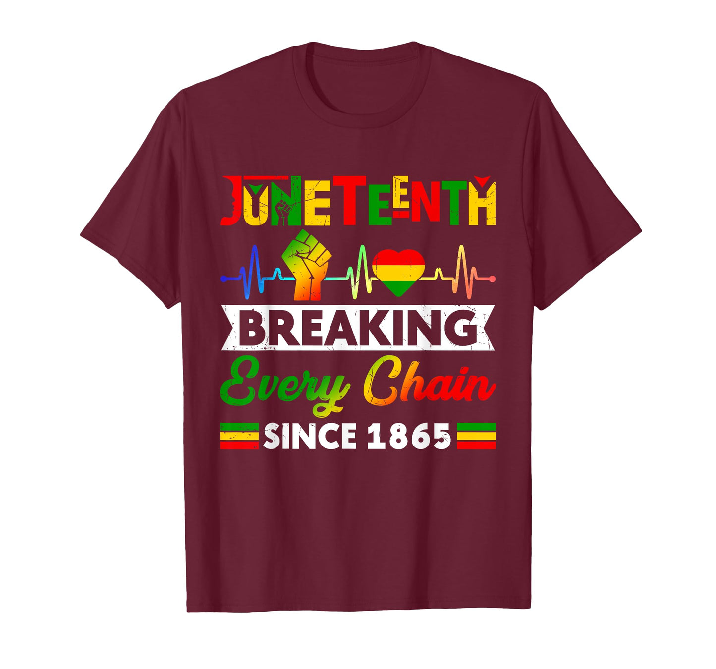 Breaking Every Chain Since 1865 Juneteenth Black History T-Shirt