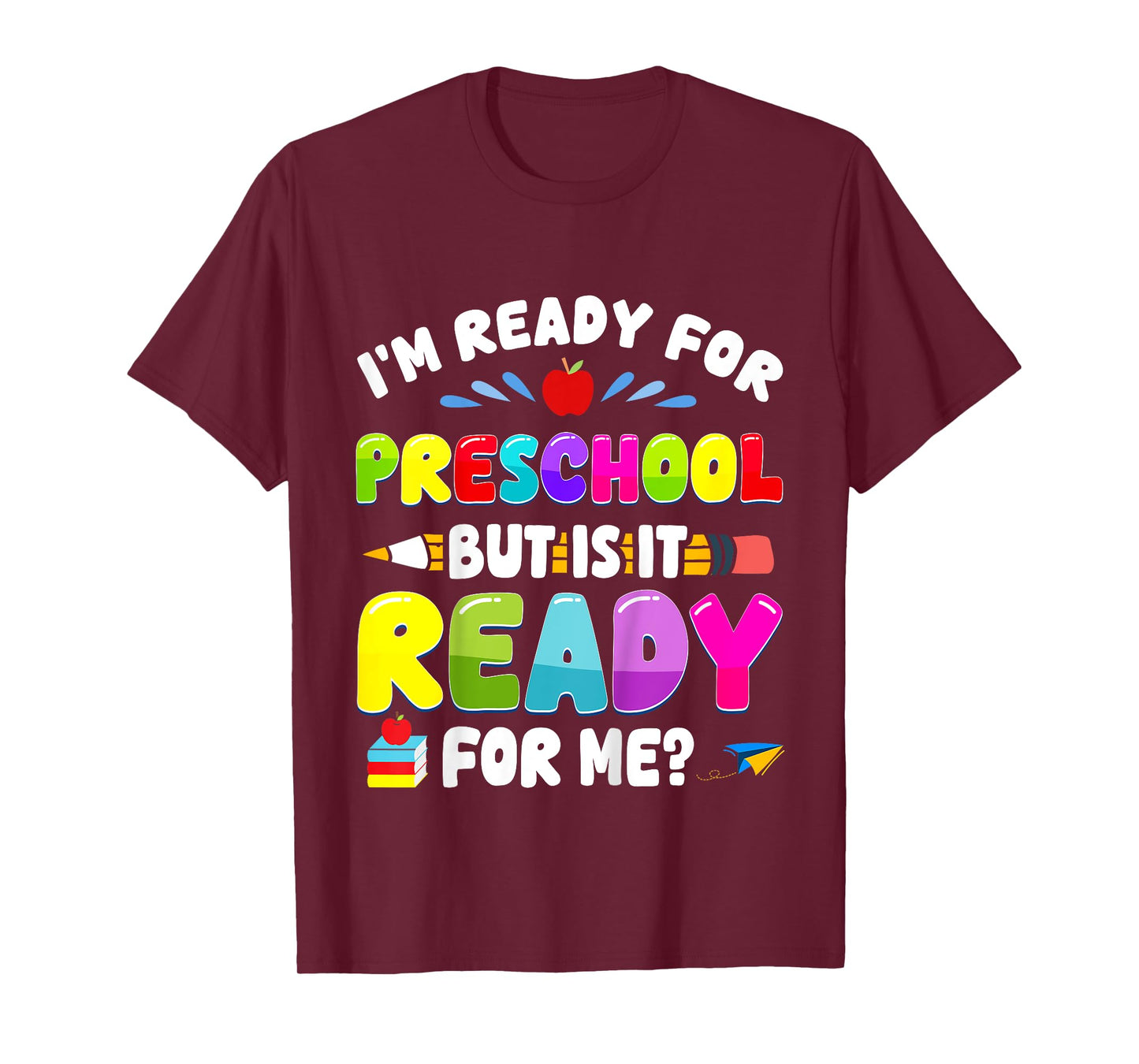 Kids Im Ready For Preschool 1st Day Of School Teachers Boy Girl T-Shirt