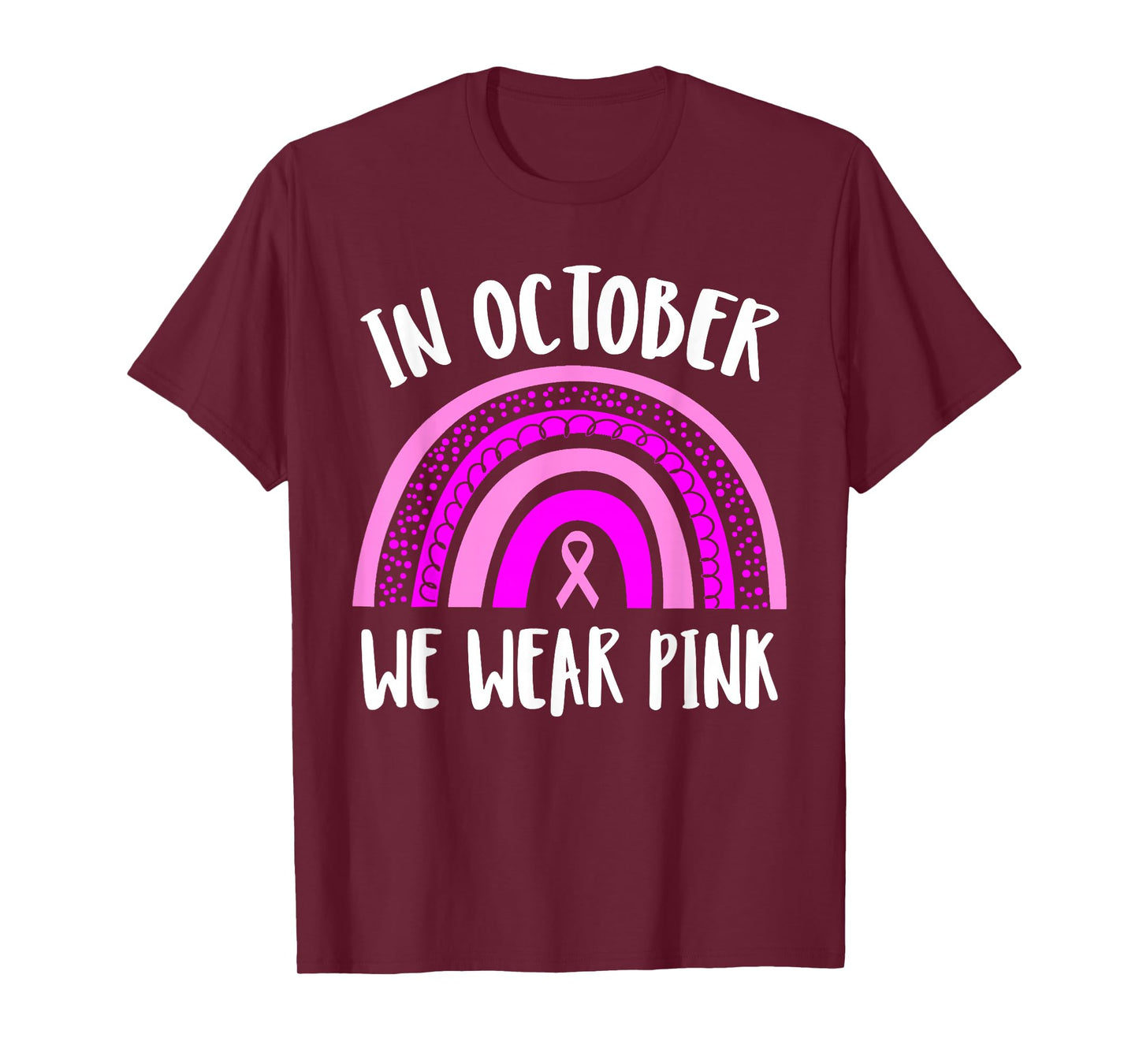 Breast Cancer Awareness Month | Pink Rainbow | Mens & Womens T-Shirt