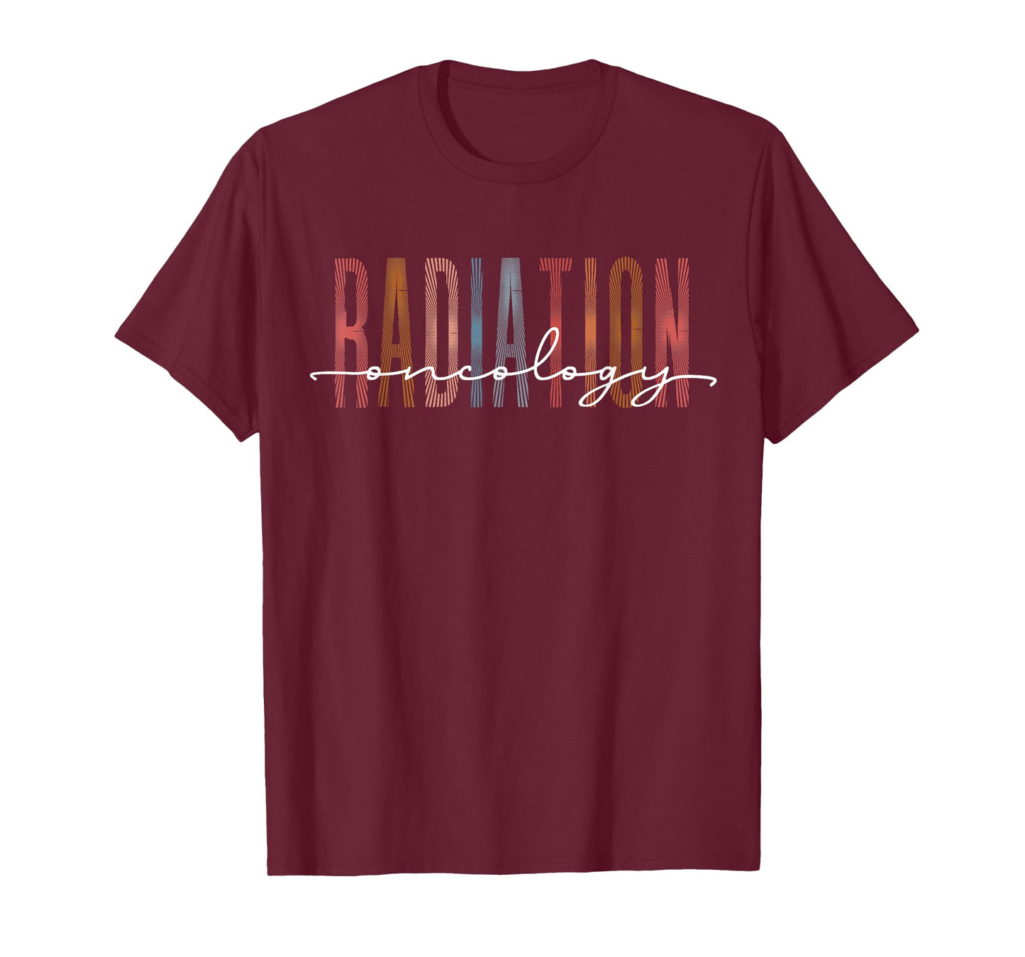Radiation Oncology Nurse Funny Radiation Therapist T-Shirt