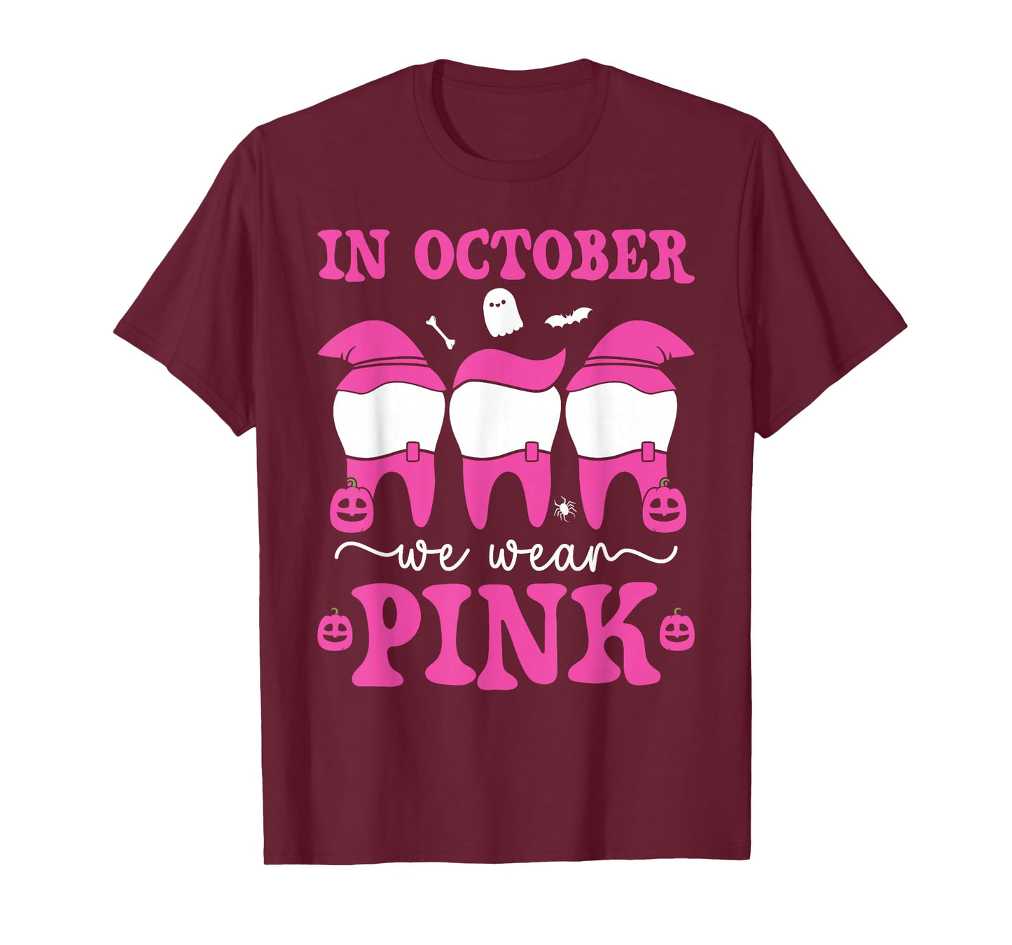 Halloween Breast Cancer Dentist in October We Wear Pink T-Shirt