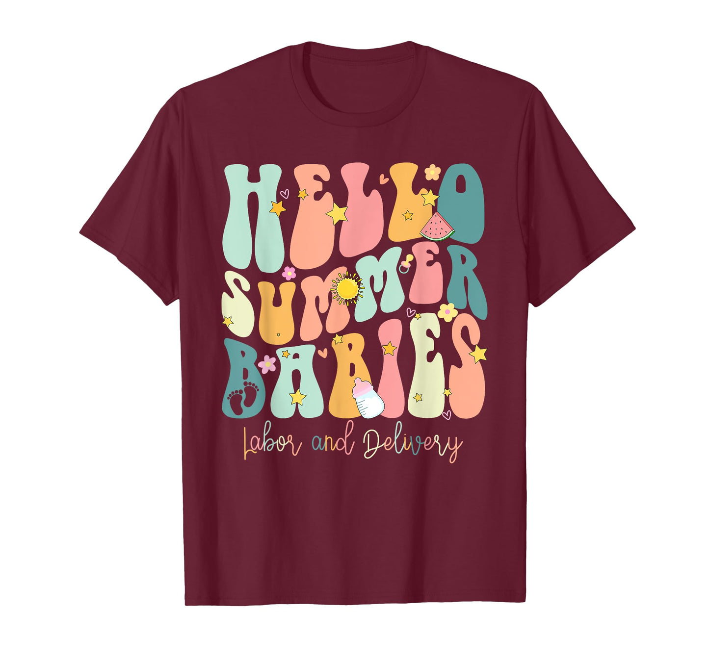 Hello Summer Labor and Delivery Nurse, Summer Labor Men Women Girls Kids T-Shirt