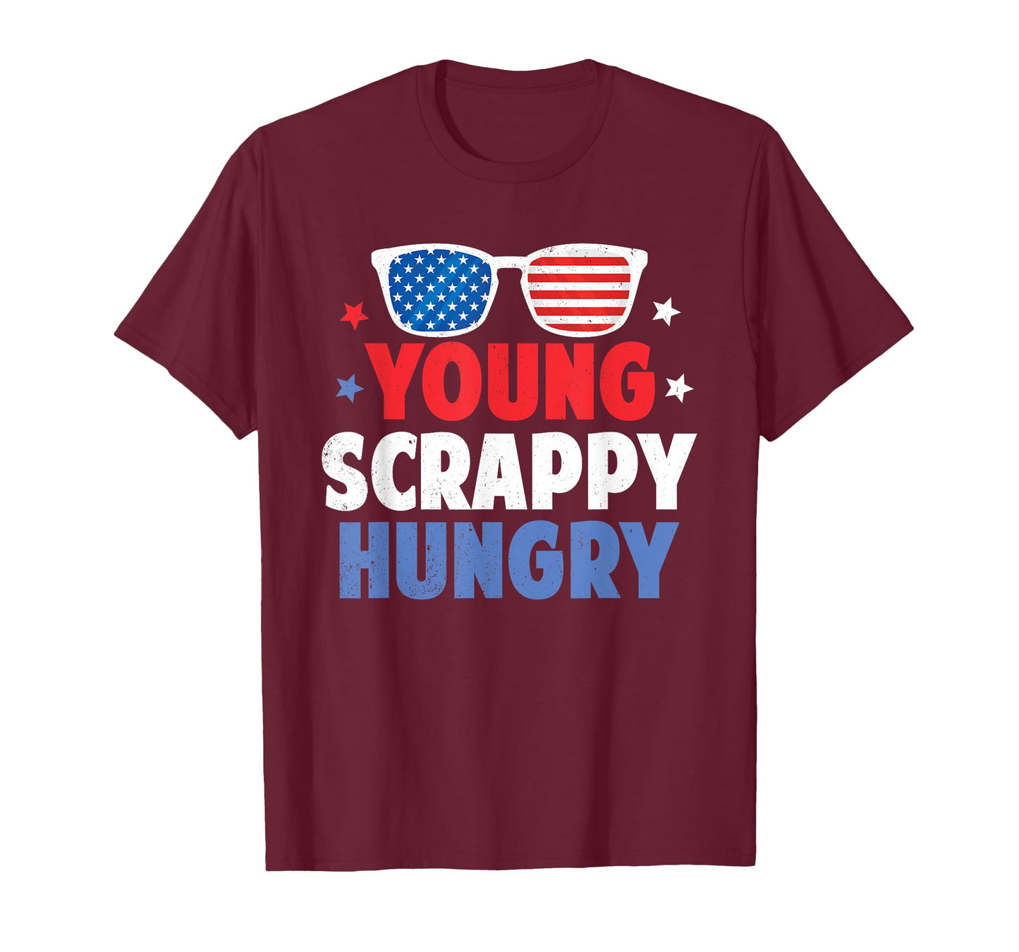 Young Scrappy Hungry Shirt USA Holiday Gifts 4Th Of July T-Shirt