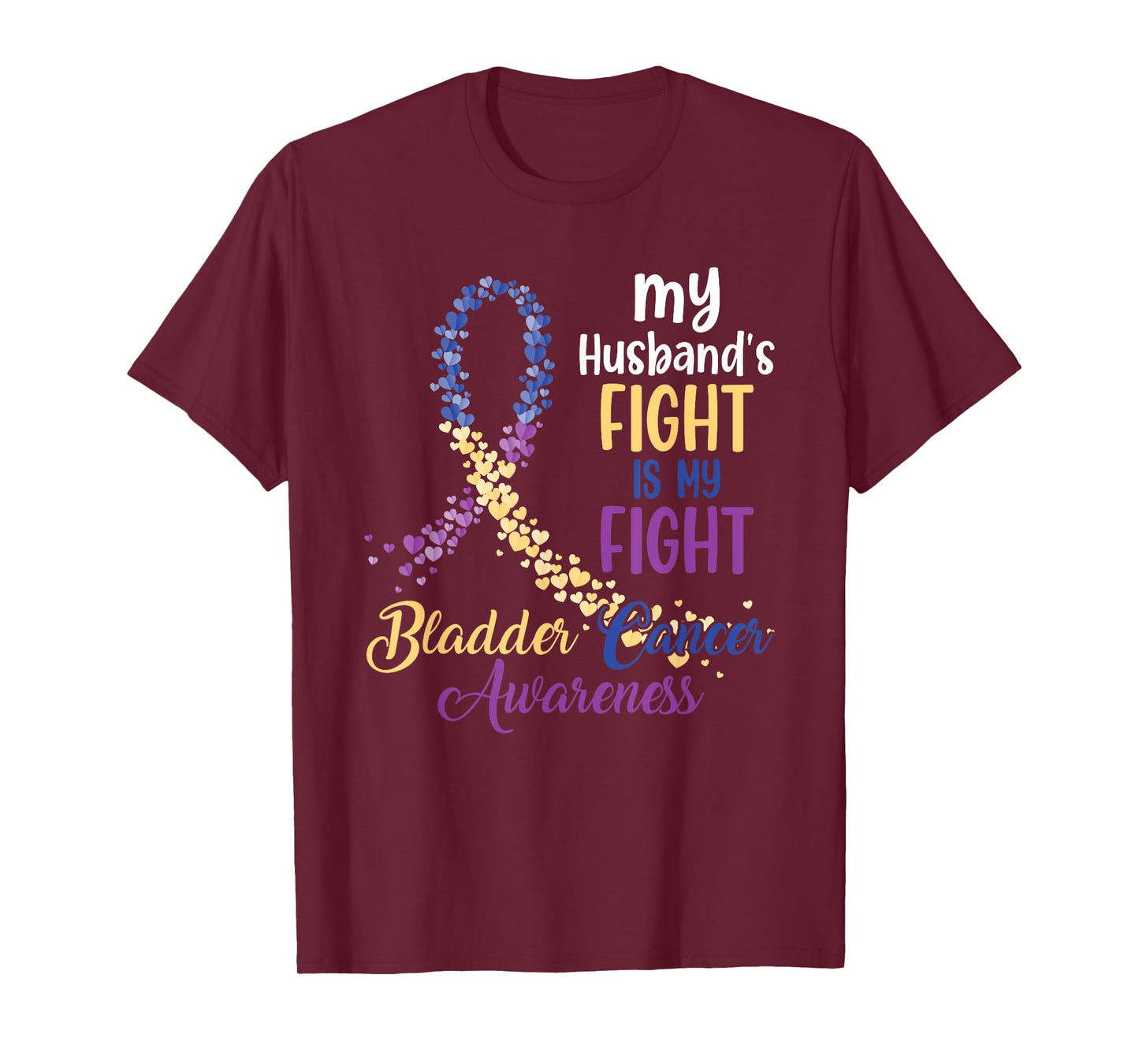 My Husband’s Fight Is My Fight Bladder Cancer Awareness T-Shirt