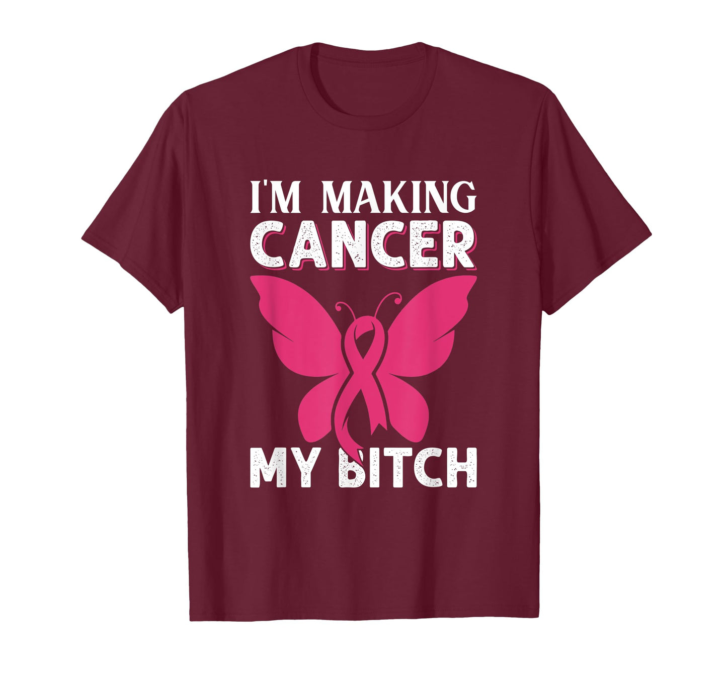 I'm Making Cancer My Bitch Fighter Breast Cancer Awareness T-Shirt