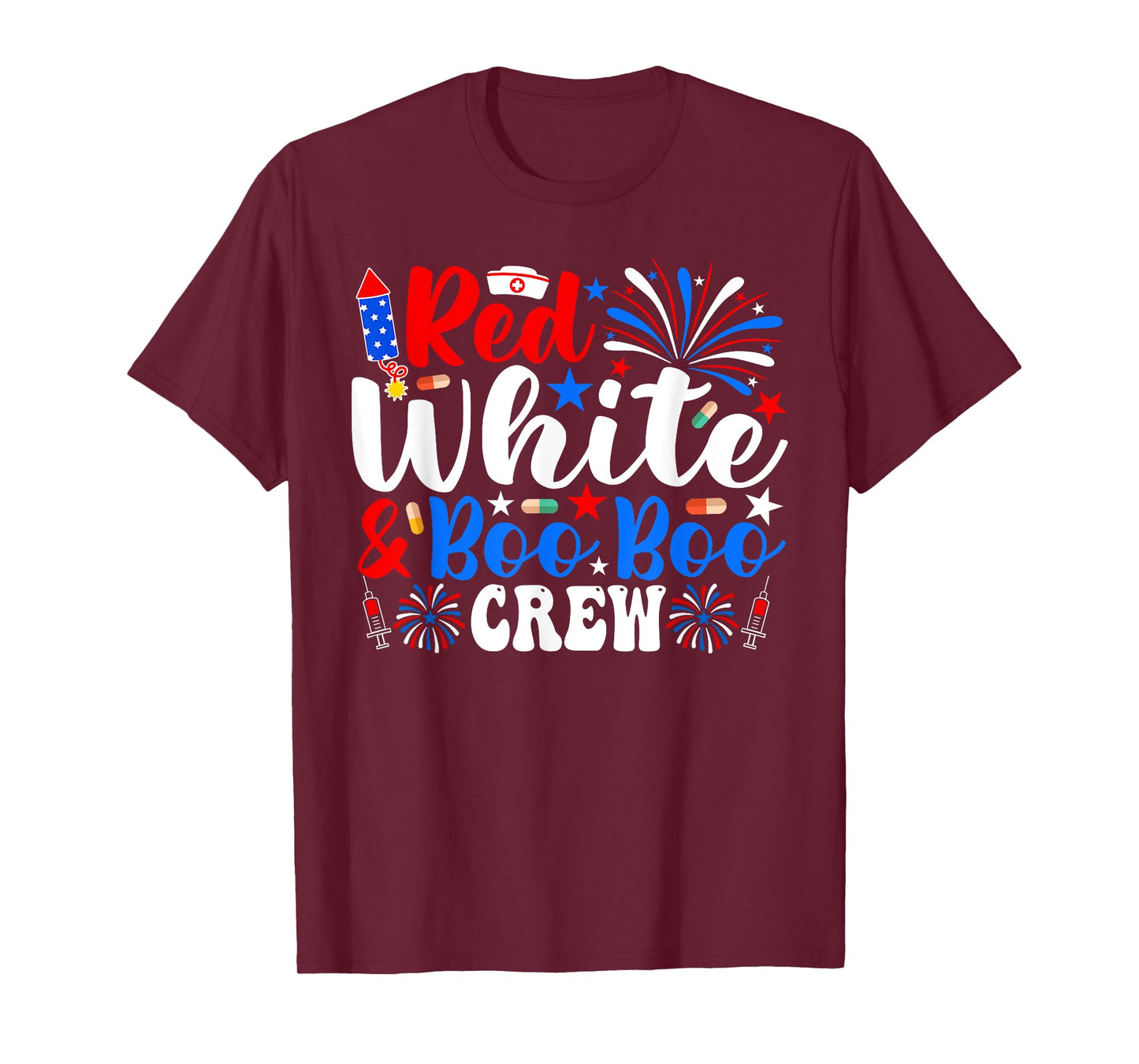 Red White And Boo Boo Crew Funny 4th Of July Nurse T-Shirt