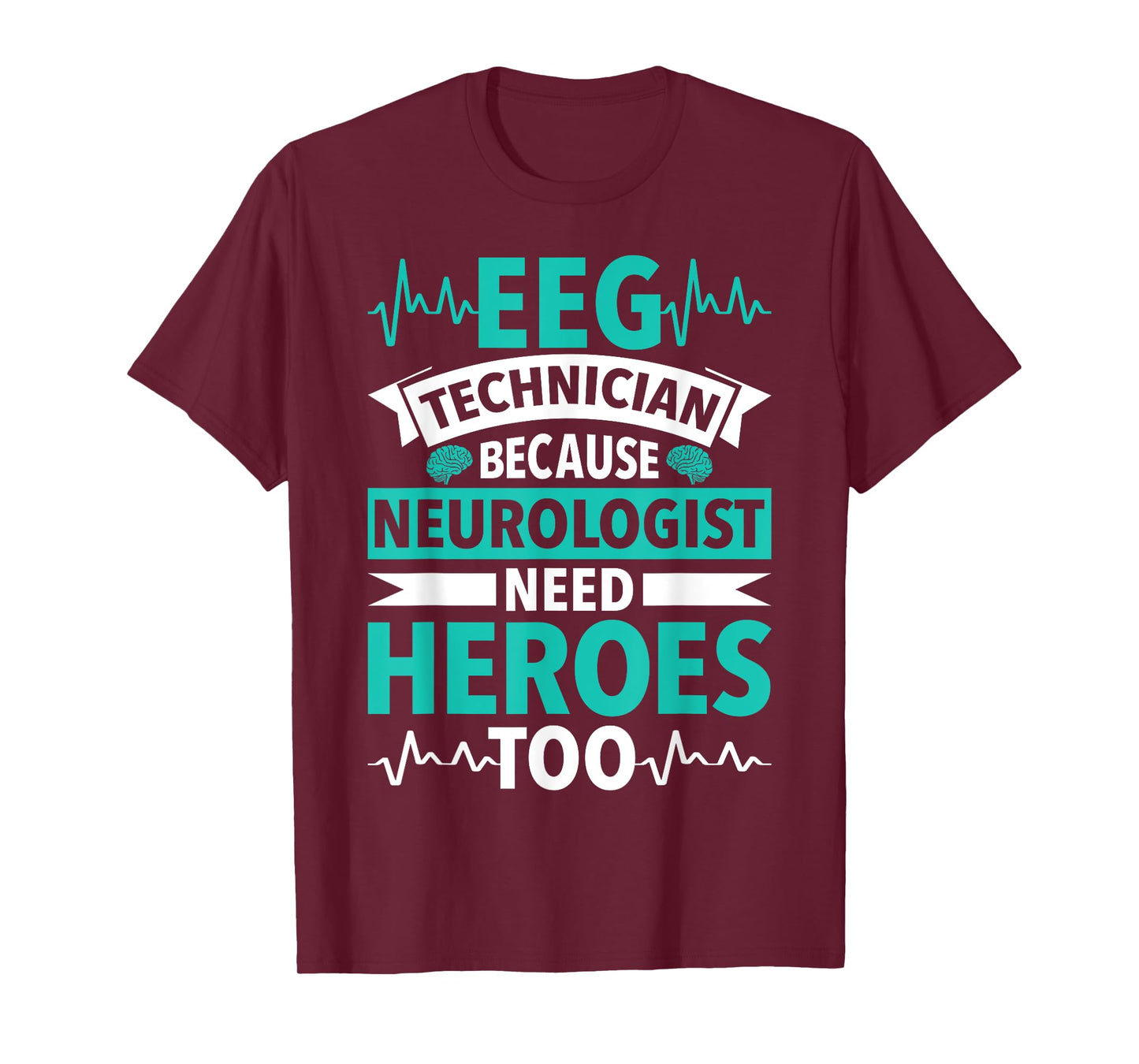 Funny Medical Neuro Tech EEG Technologist Tea EEG Tech T-Shirt