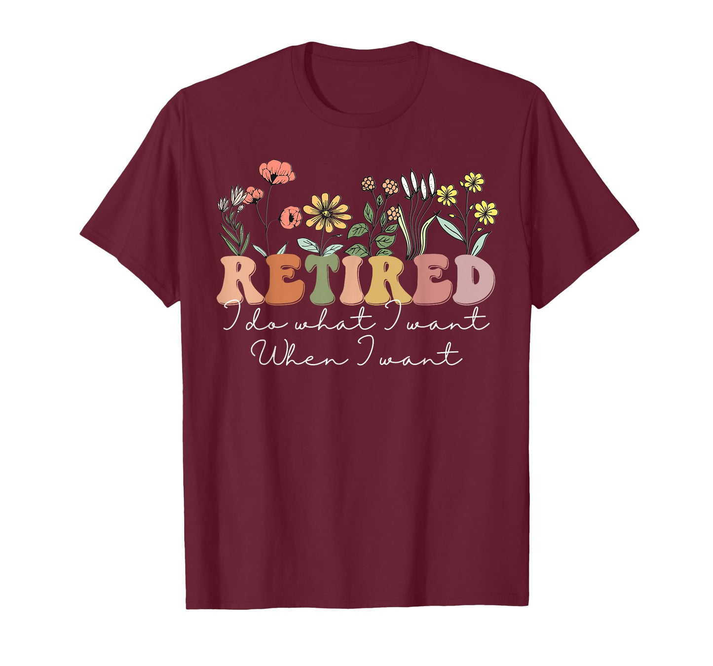 Wildflowers Retired Tee Funny Retirement Wildflower Womens T-Shirt