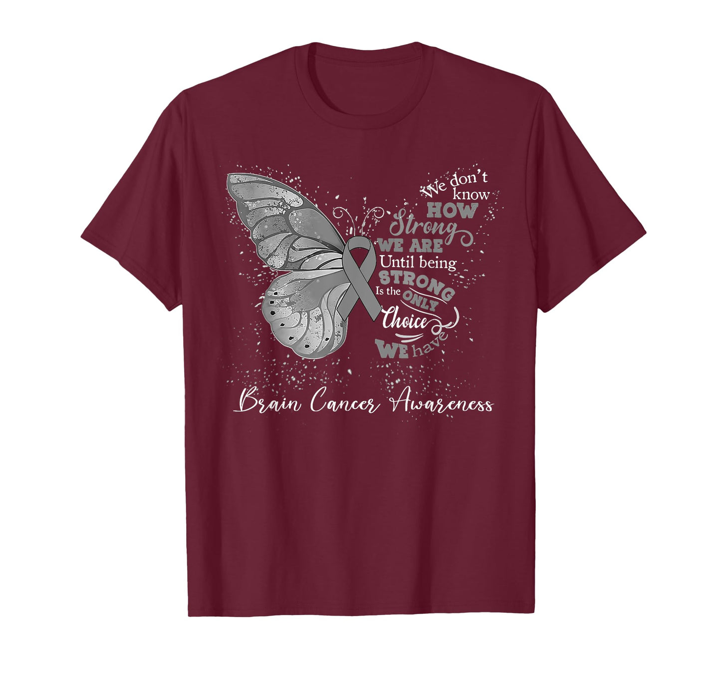 Brain Cancer Awareness Gray Ribbon Butterfly T-Shirt
