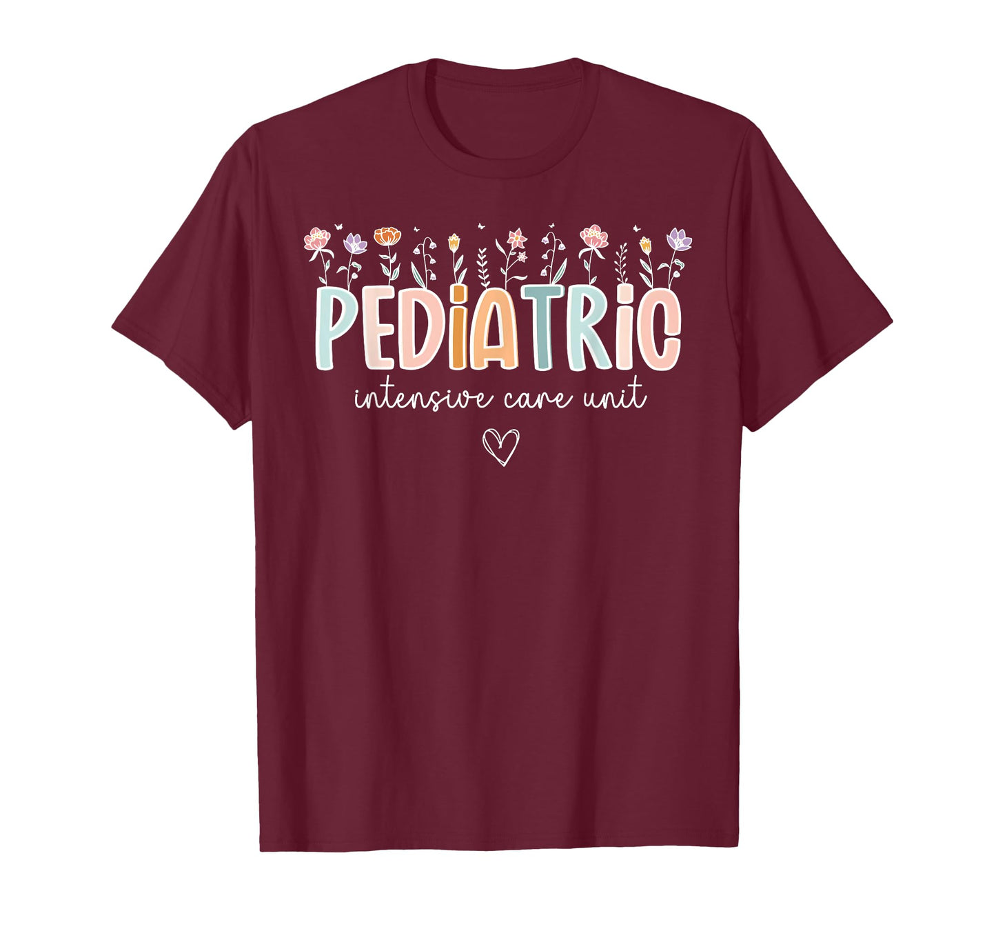 Floral Pediatric Intensive Care Unit PICU NICU ICU Nurse T-Shirt