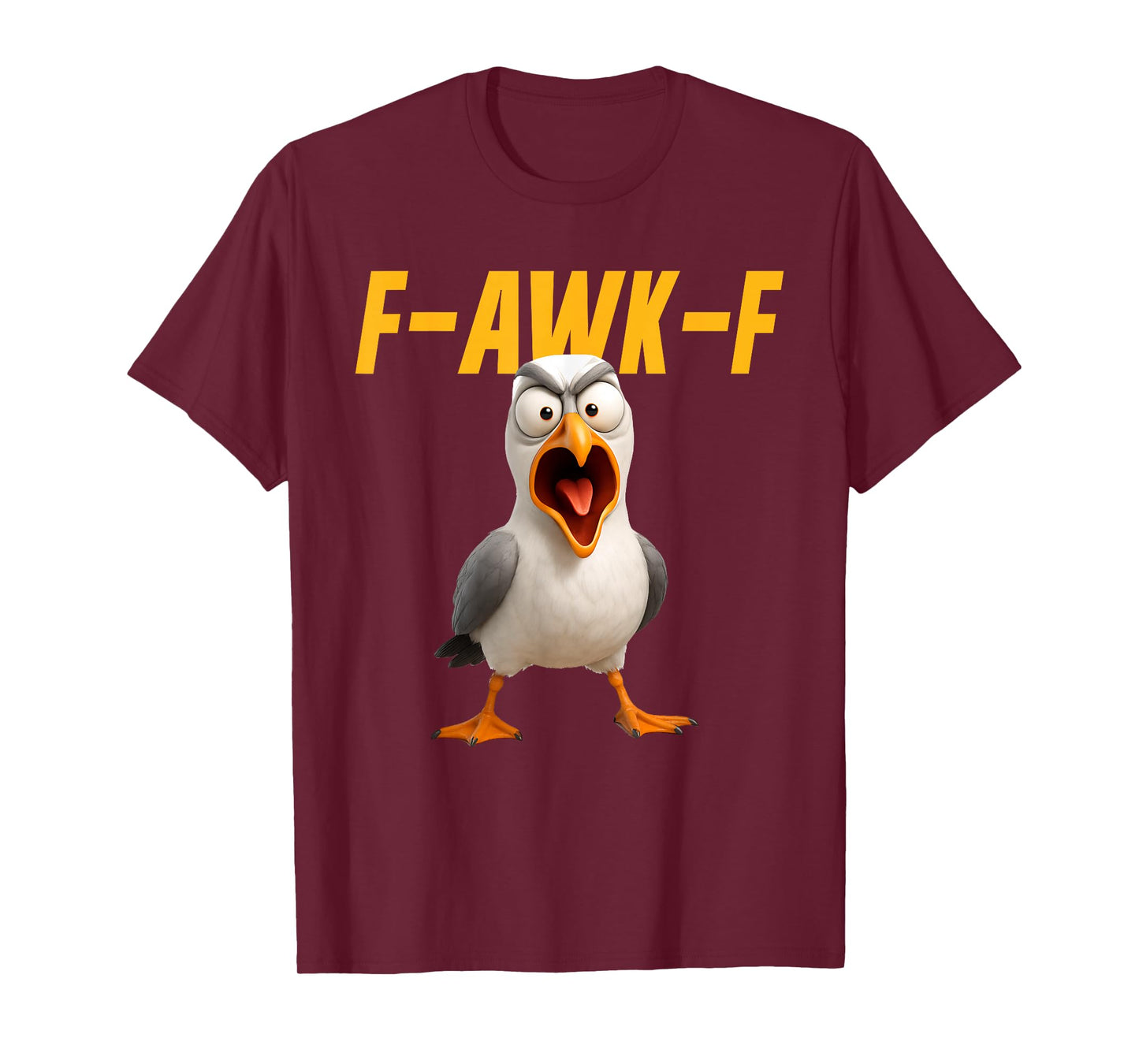 F-Awk-F Seagull Funny Seagull FAWKF F Awk F T-Shirt