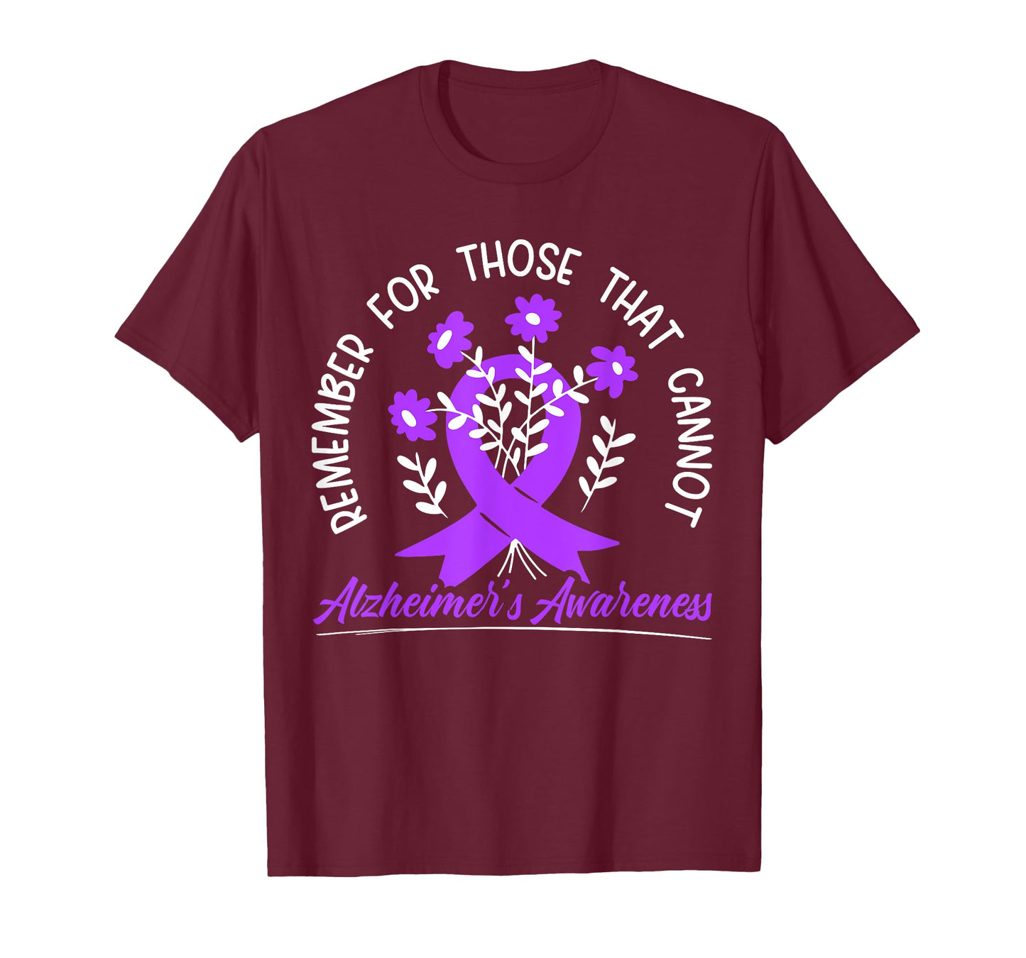 Remember For Thise That Cannot Alzheimer's Awareness T-Shirt