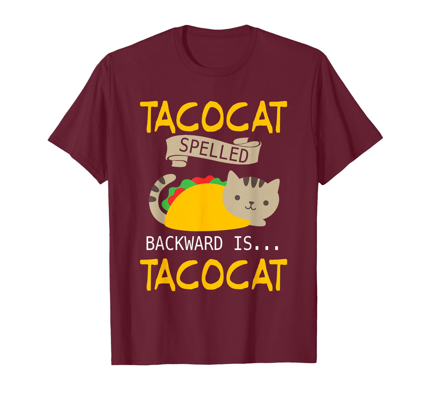 Interesting Tacocat Spelled Backward is Tacocat Shirt T-Shirt