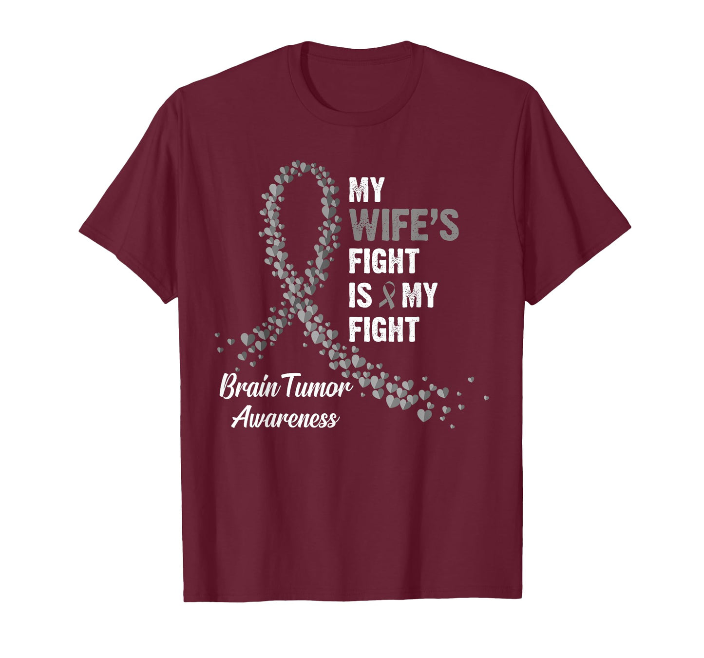 My Wife's Fight My Fight Brain Tumor Awareness T-Shirt
